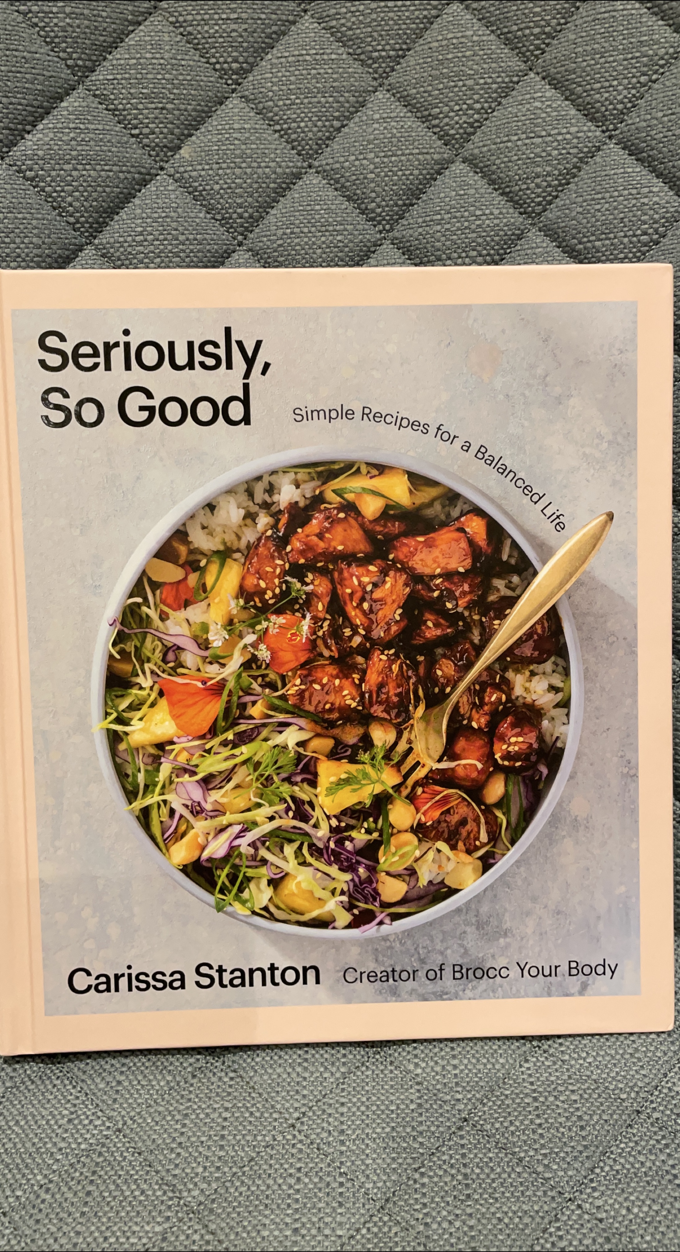 Seriously, So Good Cookbook by Carissa Stanton thumbnail