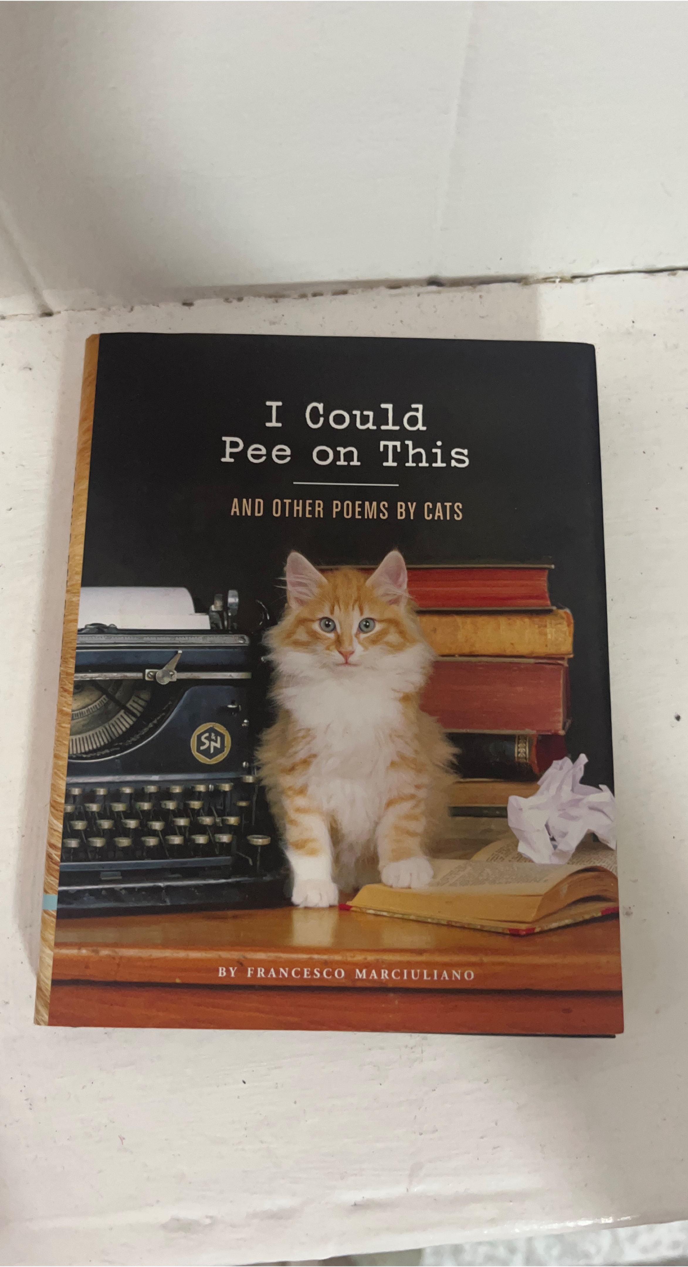 "I Could Pee on This" by Francesco Marciuliano thumbnail