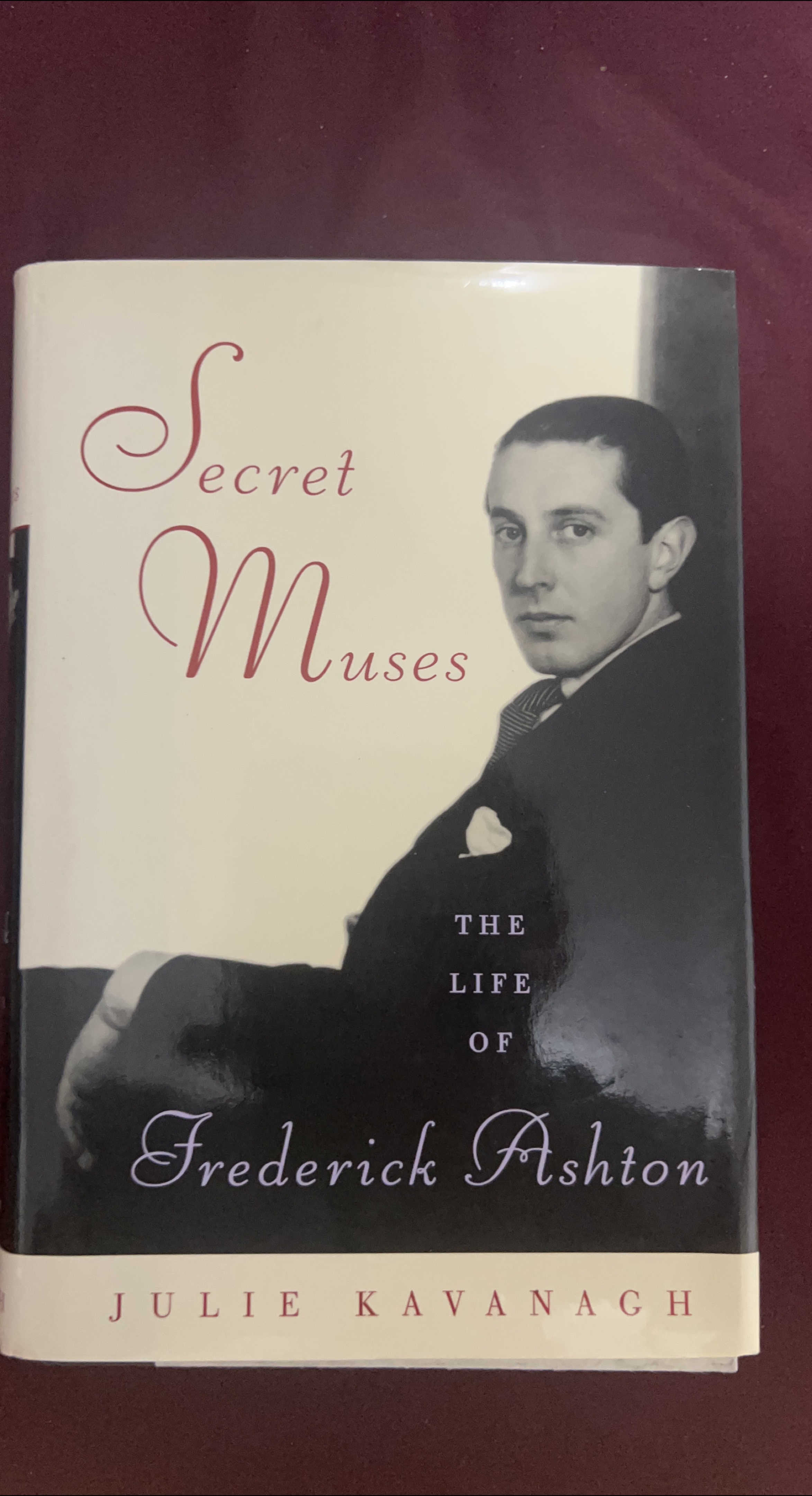 Secret Muses: The Life of Frederick Ashton by Julie Kavanagh thumbnail