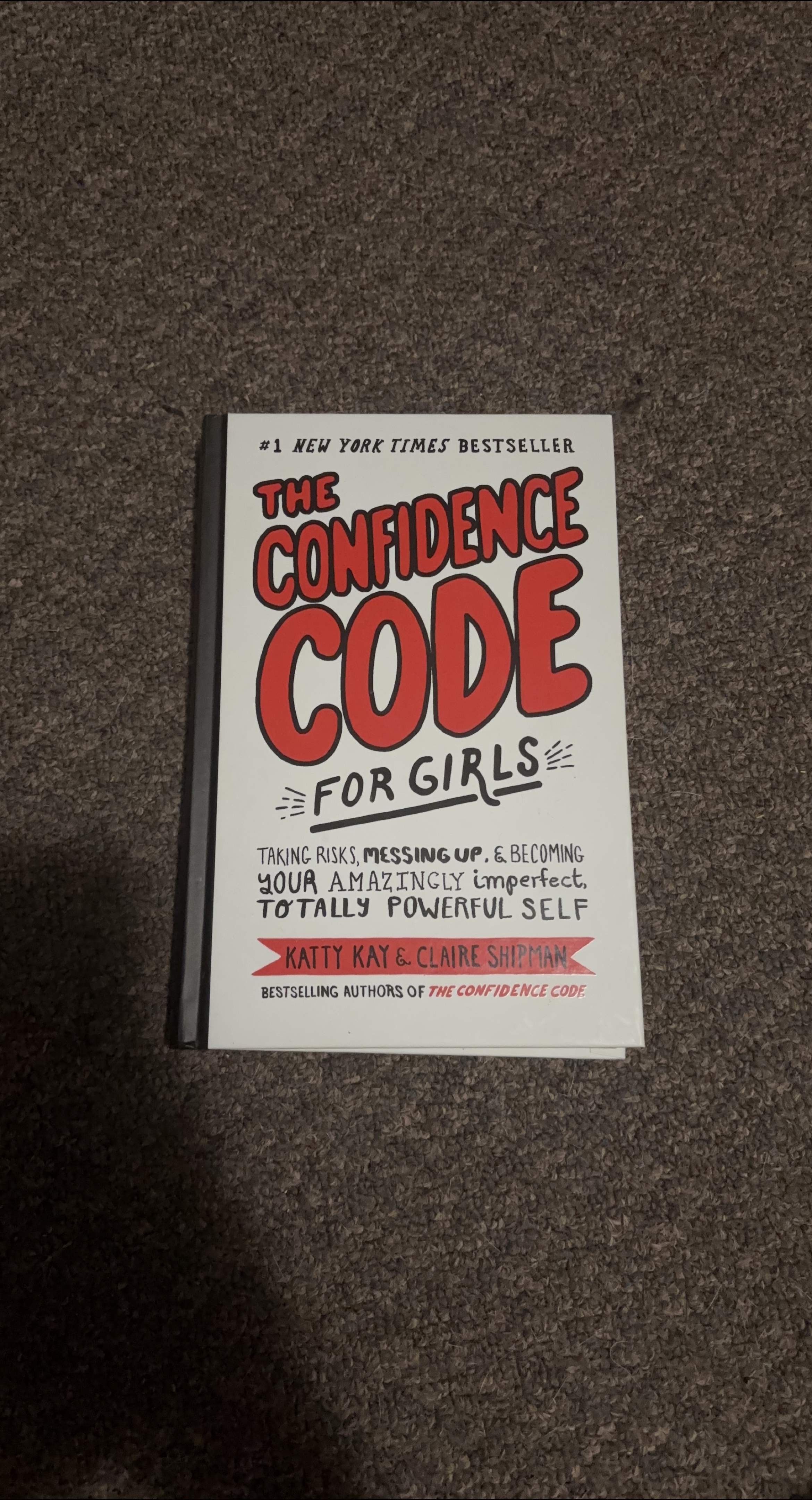 The Confidence Code for Girls by Katty Kay & Claire Shipman thumbnail