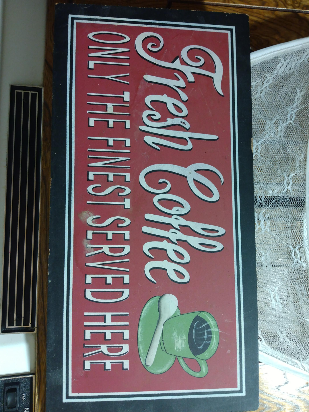 Fresh Coffee Sign - Only the Finest Served Here thumbnail
