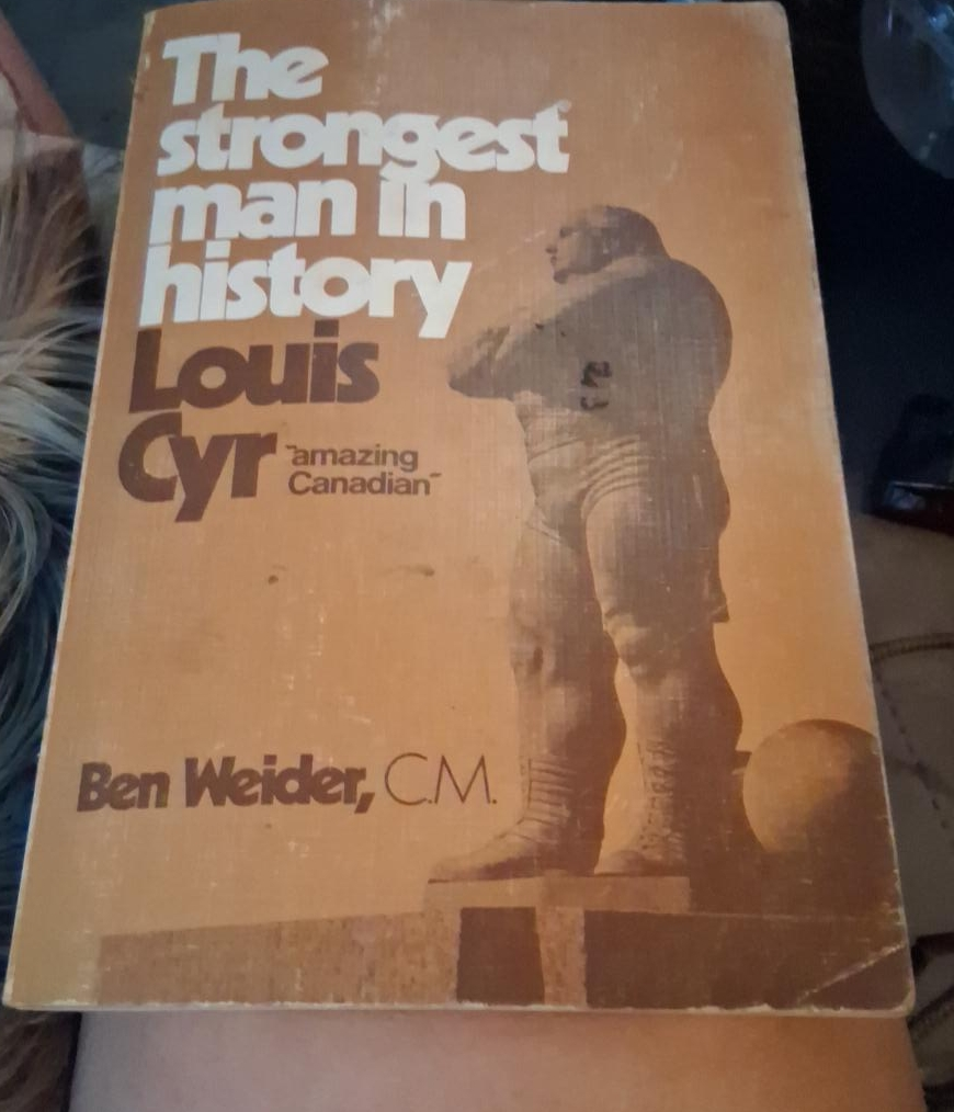The Strongest Man in History - Louis Cyr Book