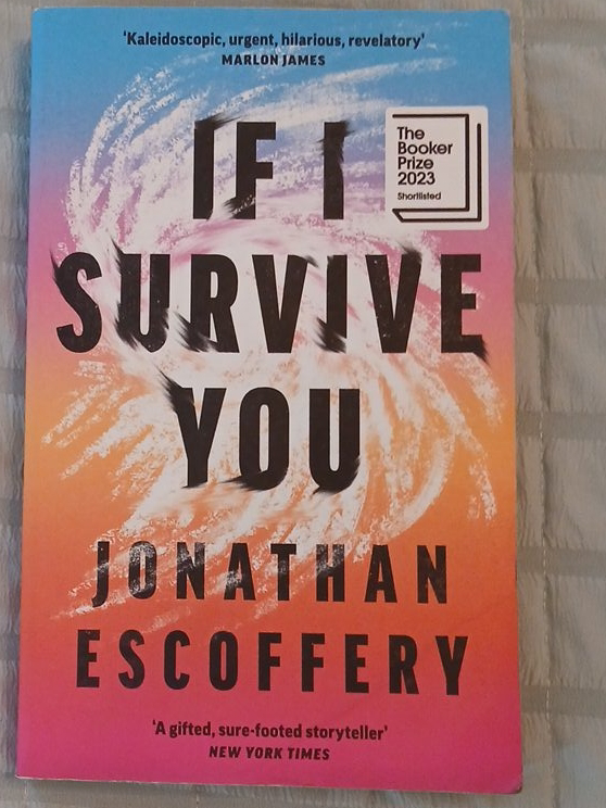 If I Survive You by Jonathan Escoffery