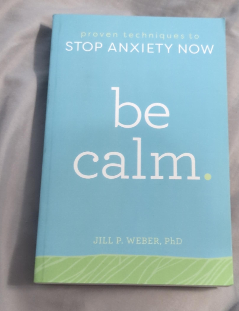 "Be Calm" by Jill P. Weber, PhD thumbnail