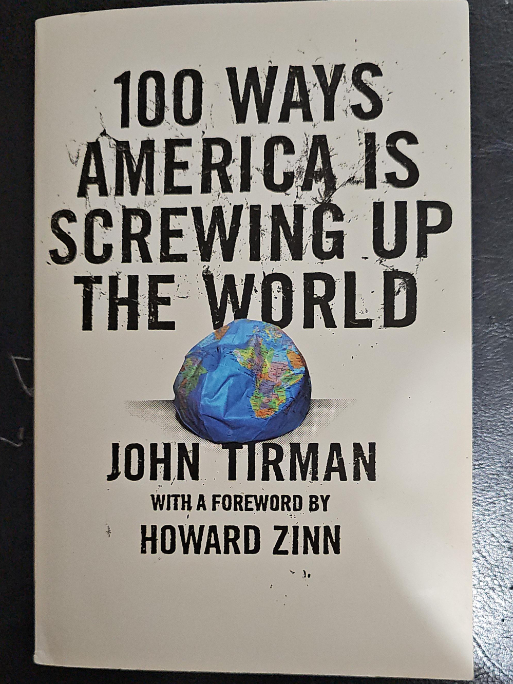 100 Ways America Is Screwing Up the World by John Tirman thumbnail