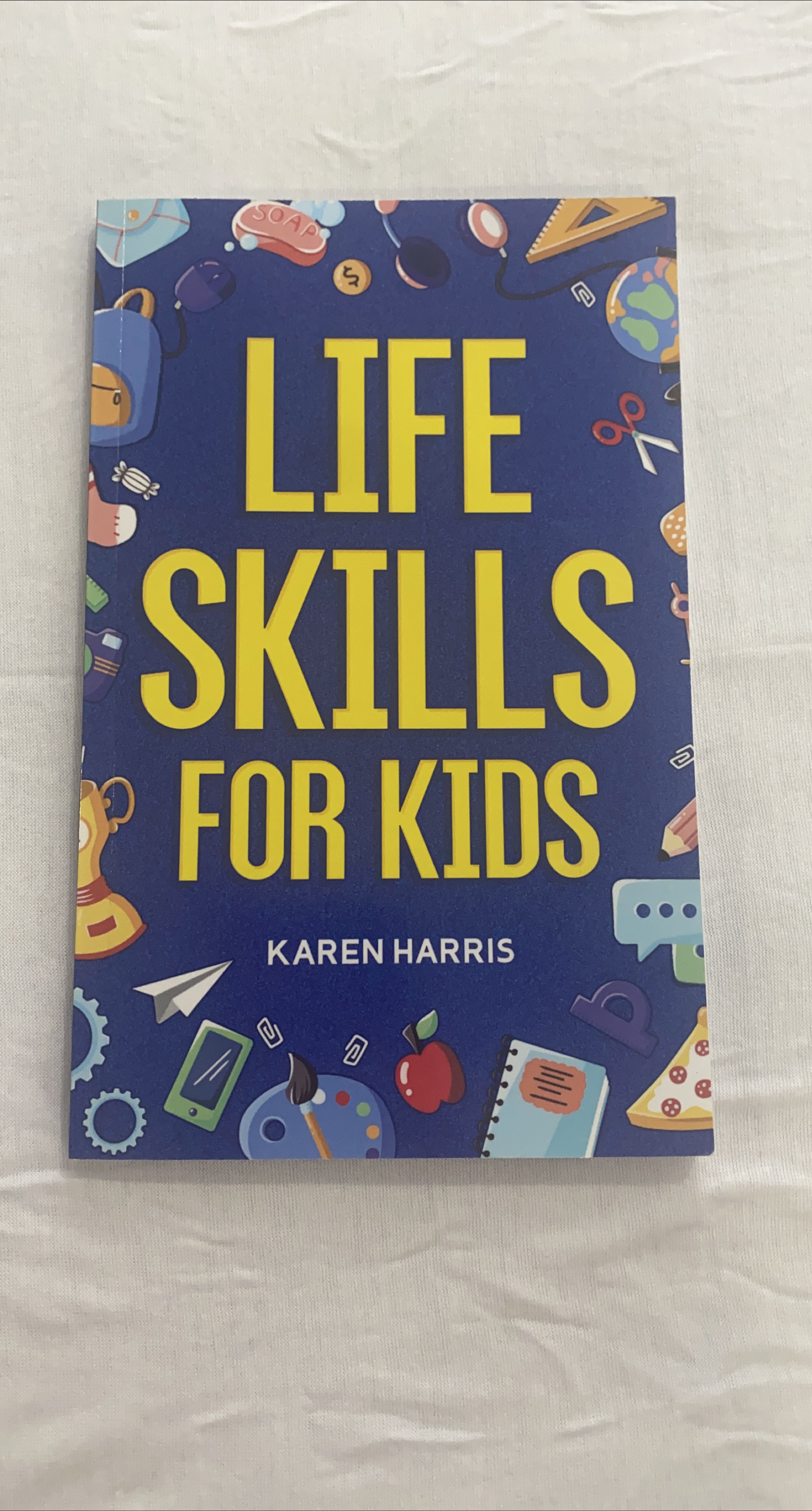 Life Skills for Kids by Karen Harris thumbnail