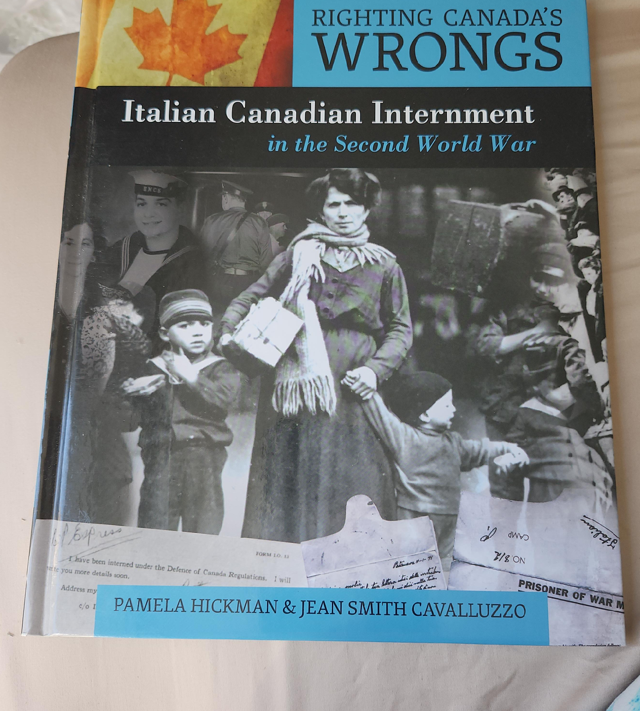 Righting Canada's Wrongs: Italian Canadian Internment Book
