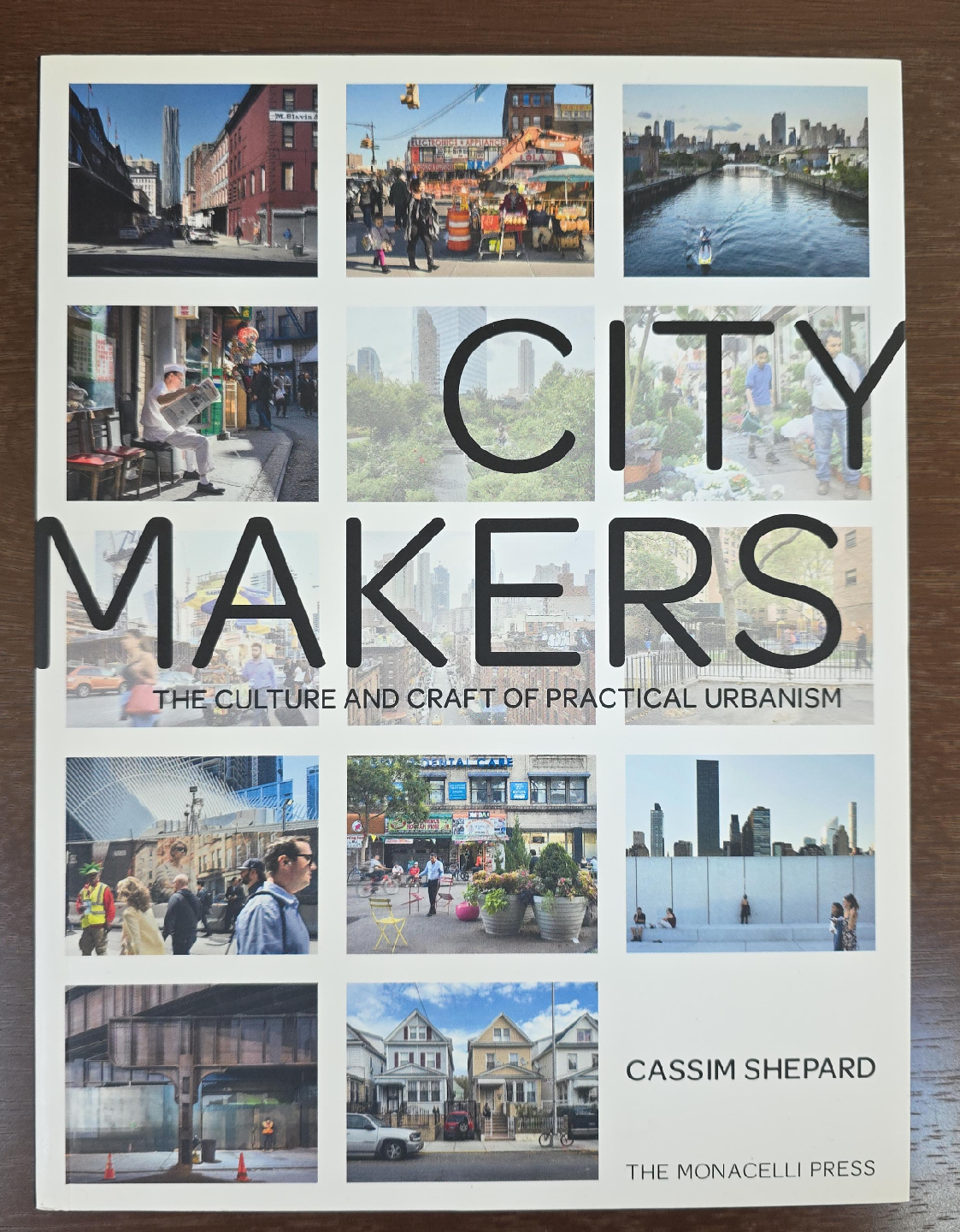 City Makers: The Culture and Craft of Practical Urbanism thumbnail
