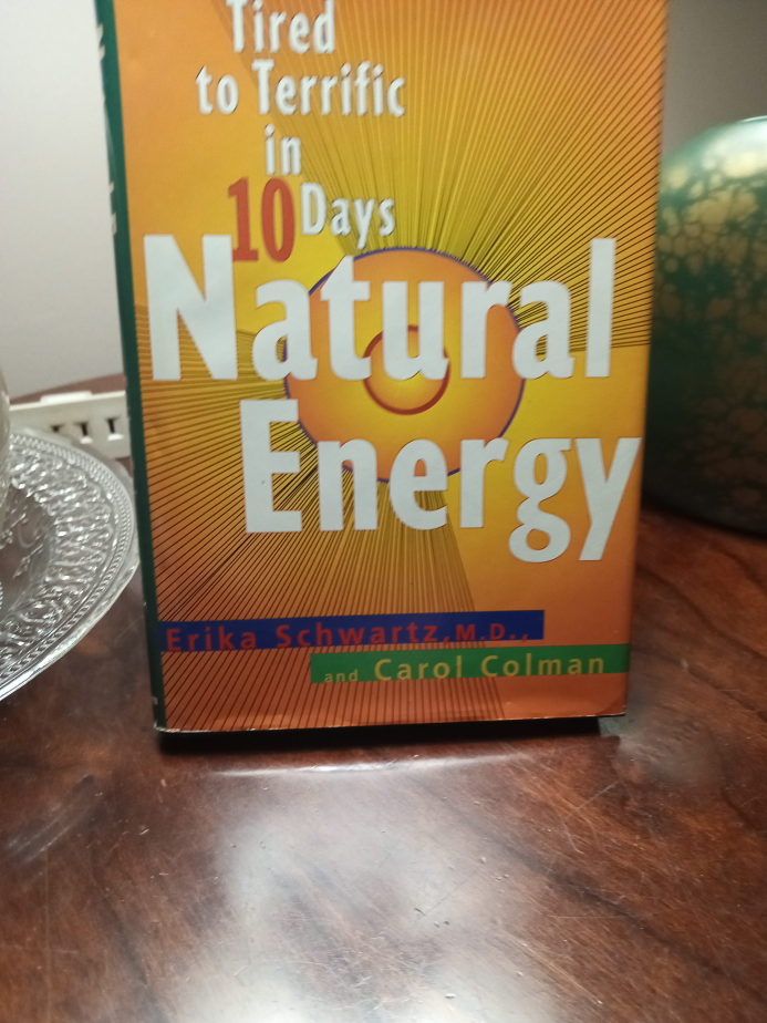 Natural Energy: Tired to Terrific in 10 Days