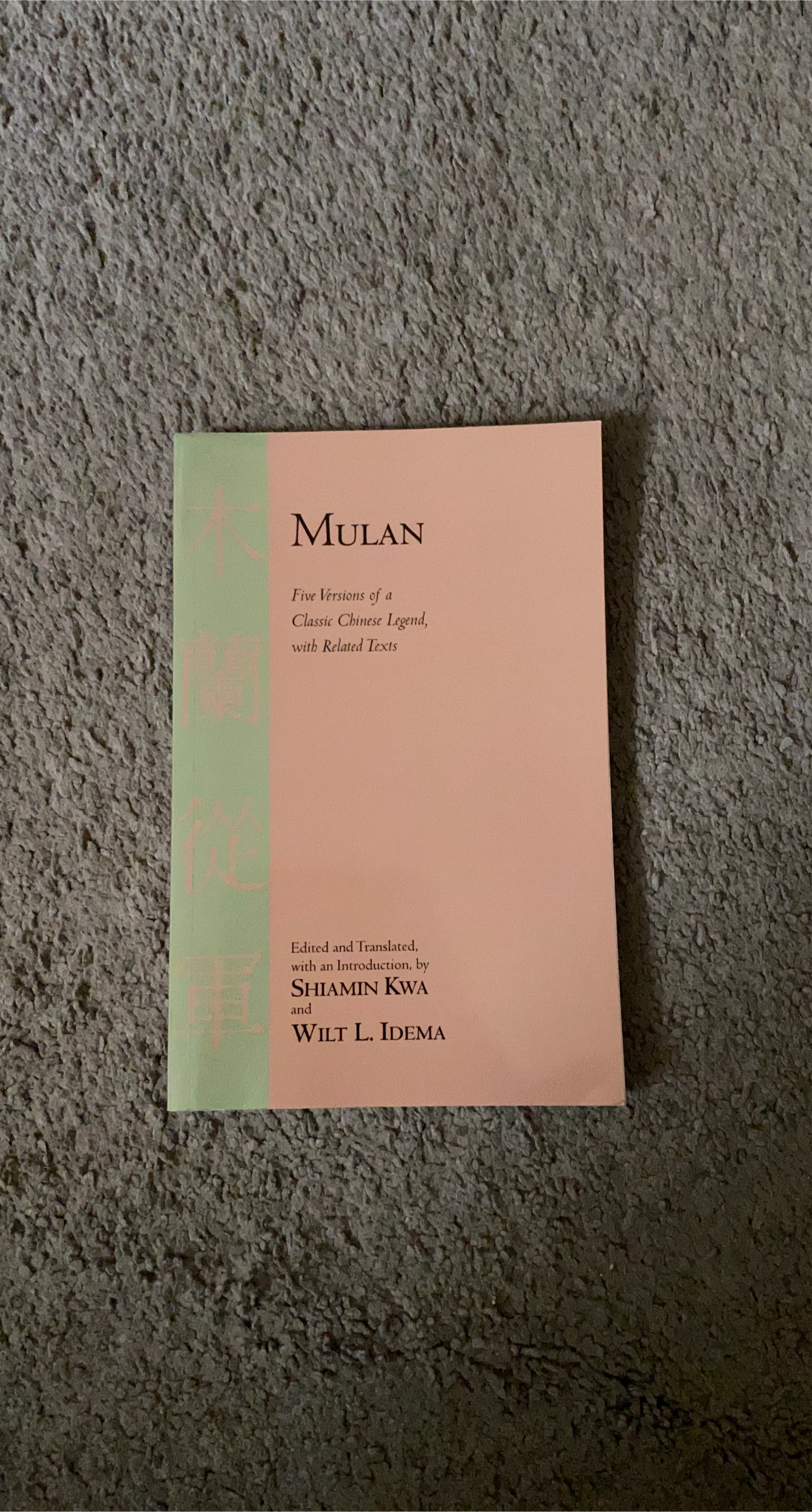 Mulan: Five Versions of a Classic Chinese Legend Book