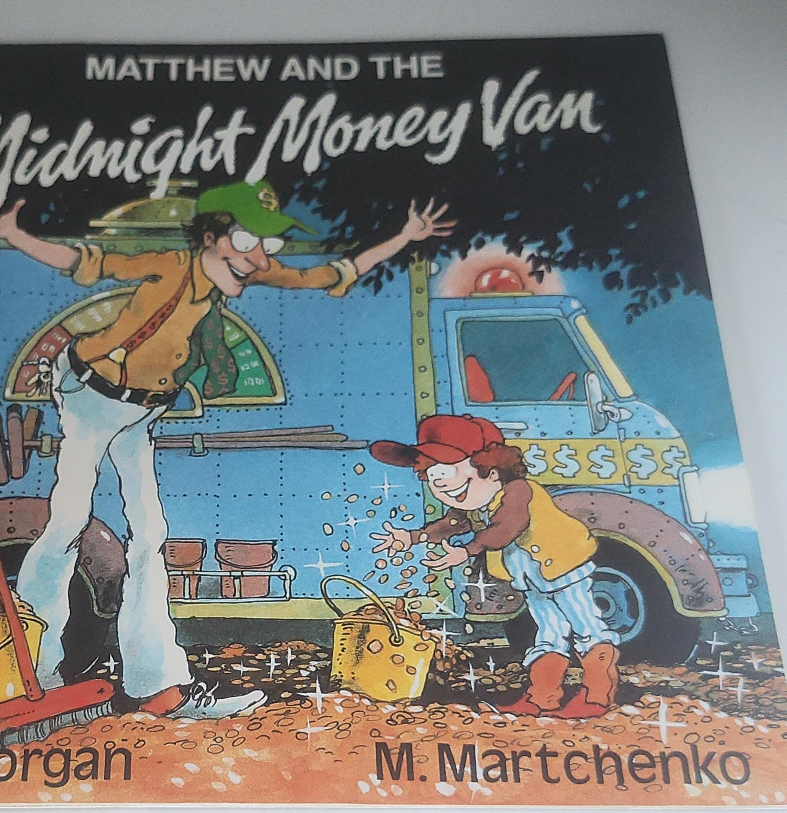 Matthew and the Midnight Money Van by Morgan & Martchenko thumbnail