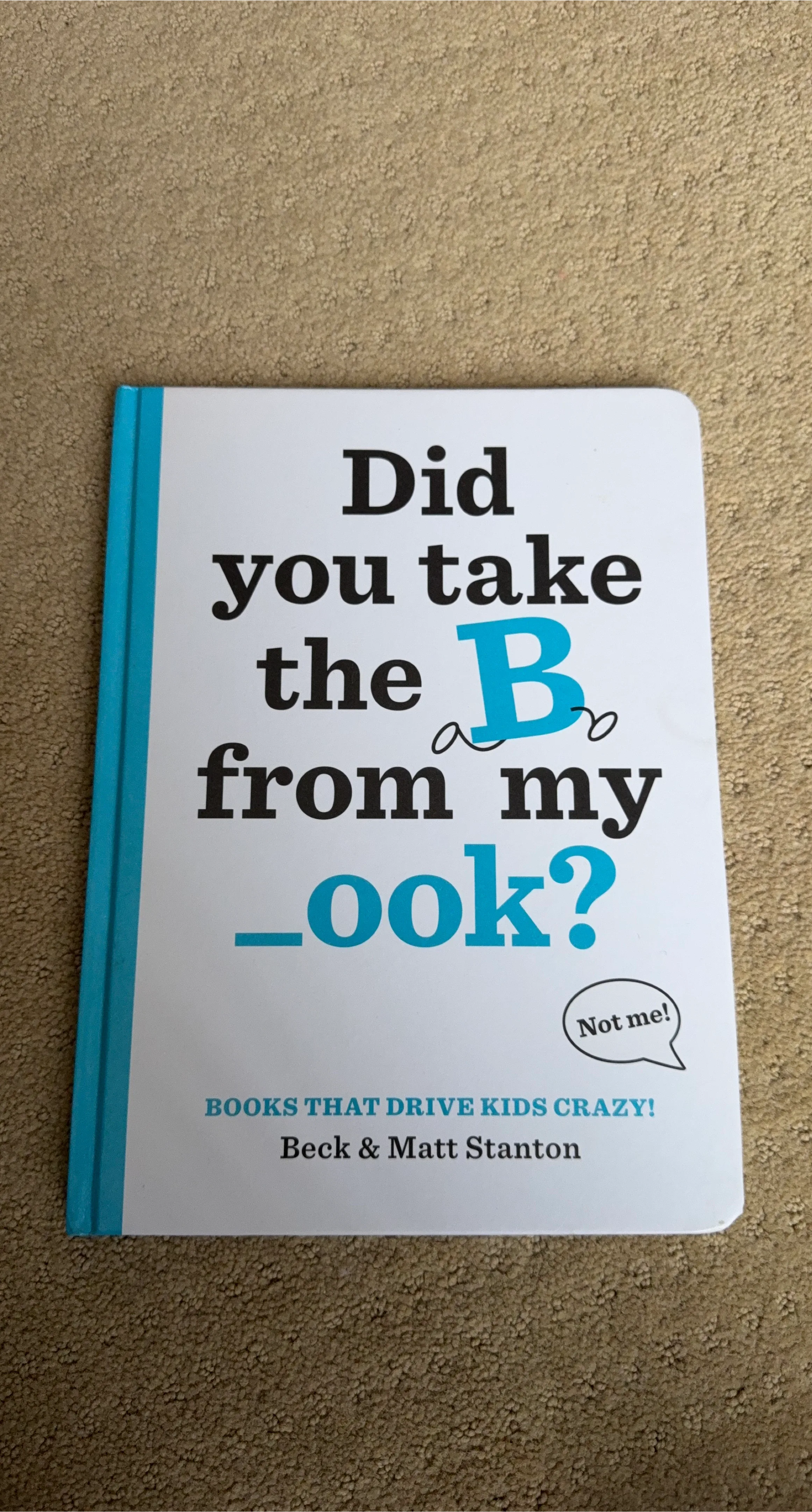 🥕LDid You Take the B from My Book? by Beck & Matt Stanton
