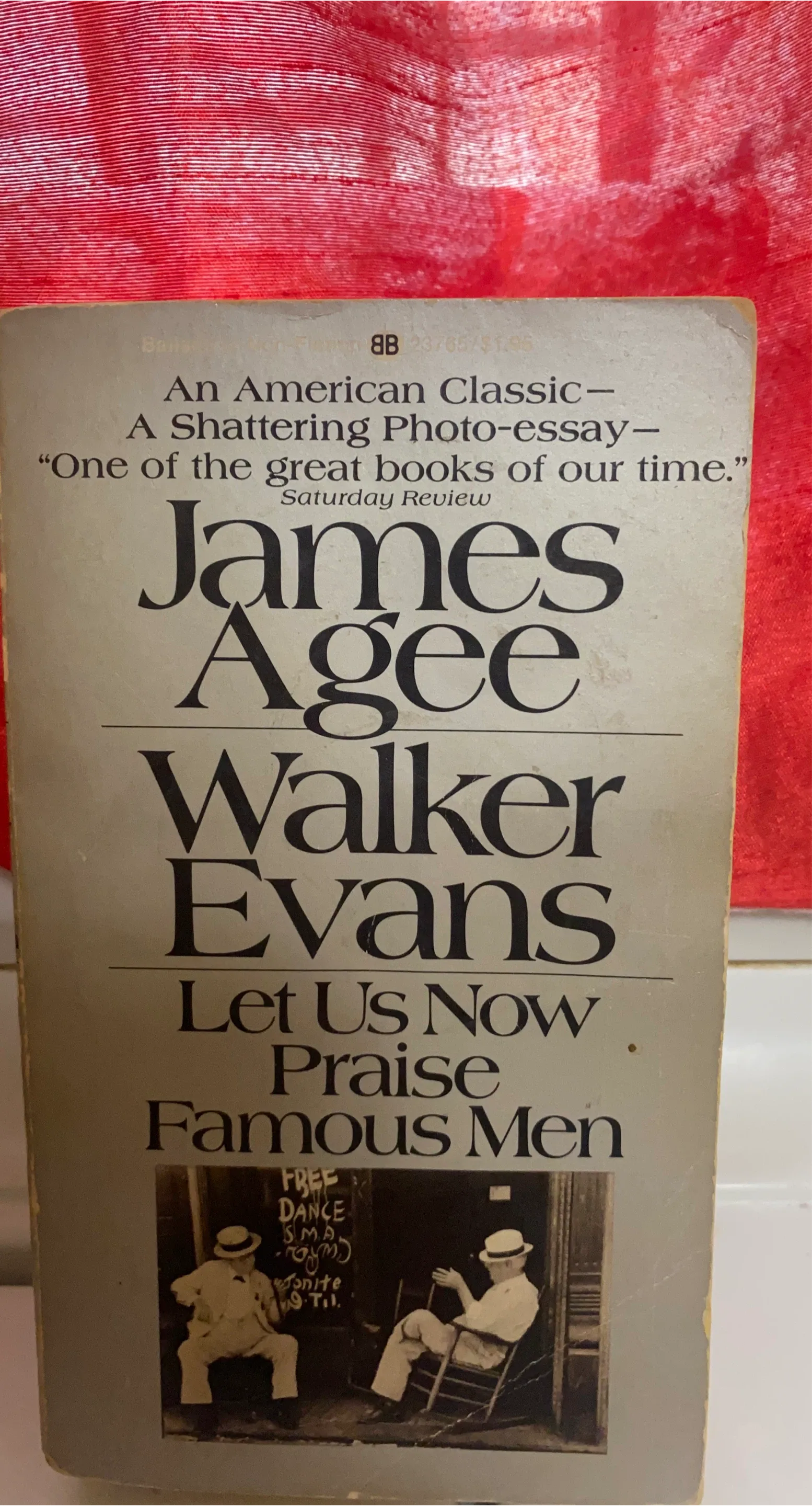 Let Us Now Praise Famous Men by James Agee
