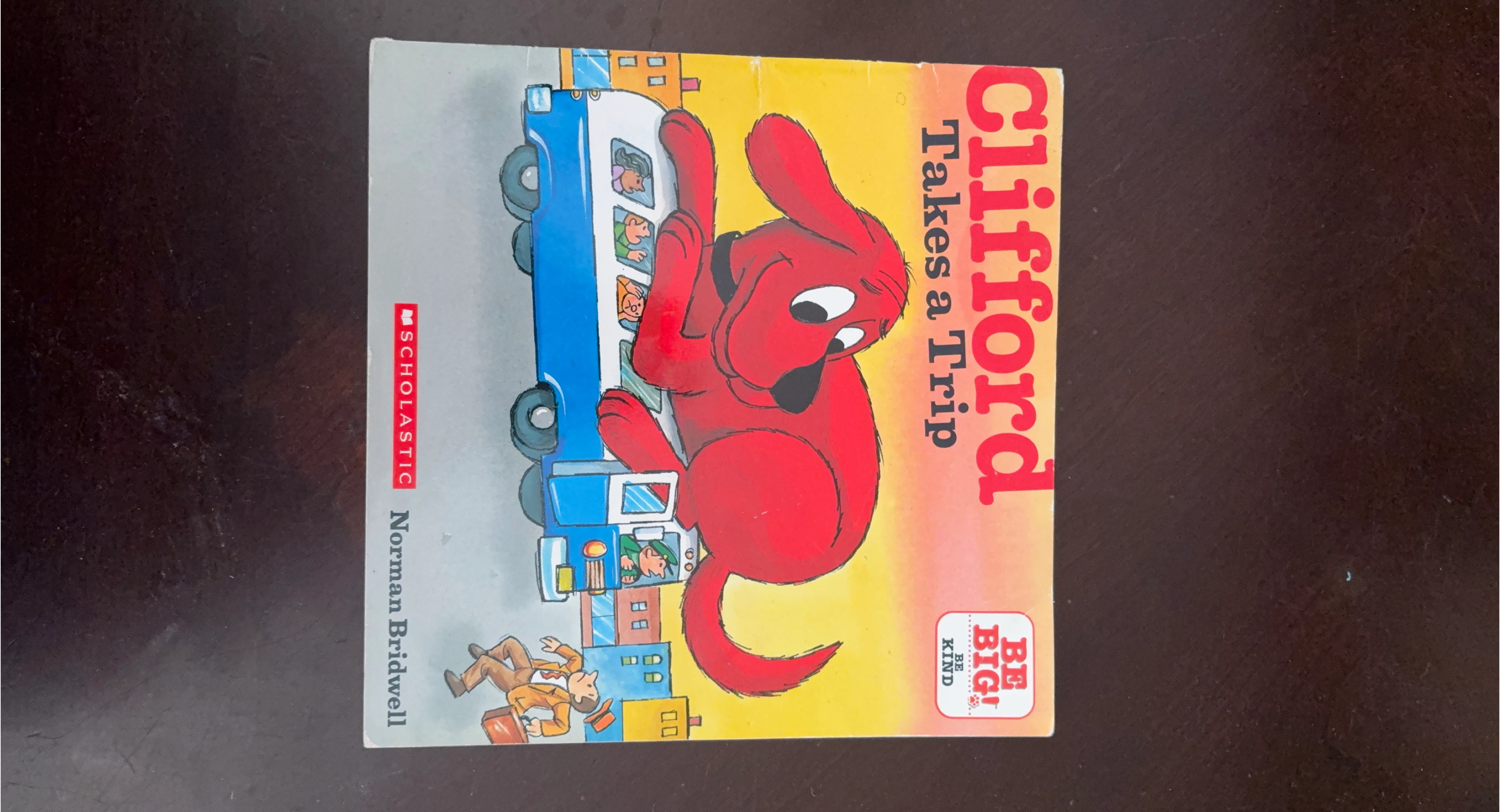 Clifford Takes a Trip by Norman Bridwell