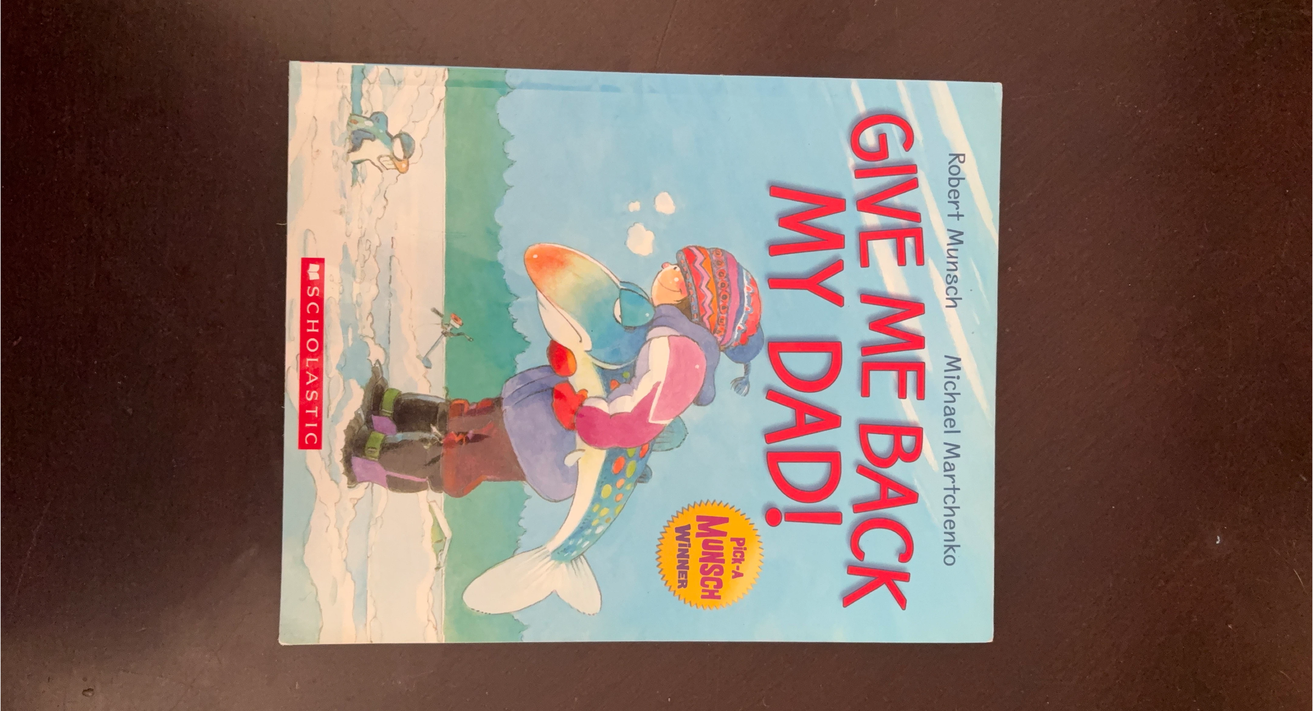 Give Me Back My Dad! by Robert Munsch image indicator(1)