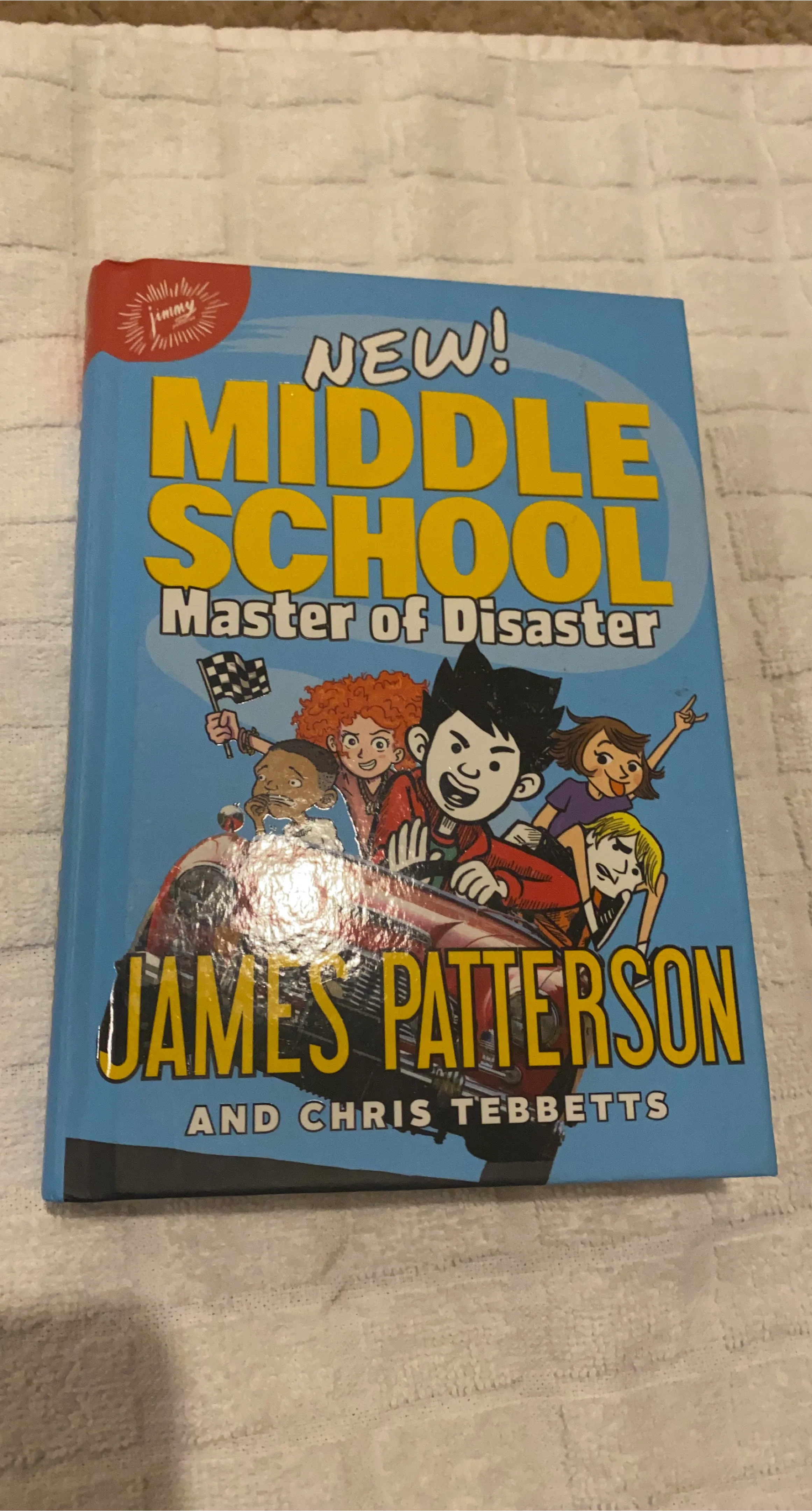 Middle School: Master of Disaster by James Patterson