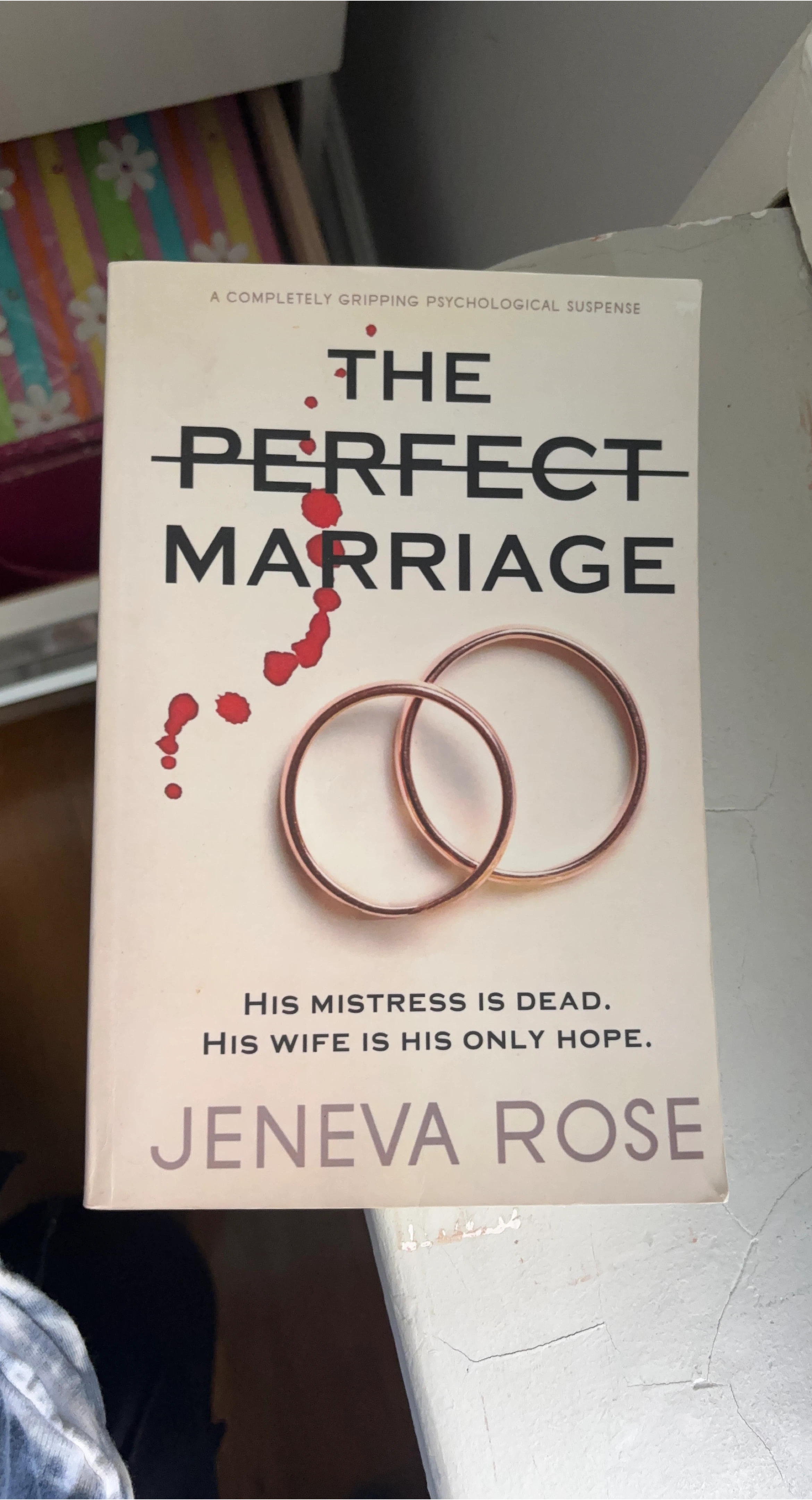 The Perfect Marriage by Jeneva Rose