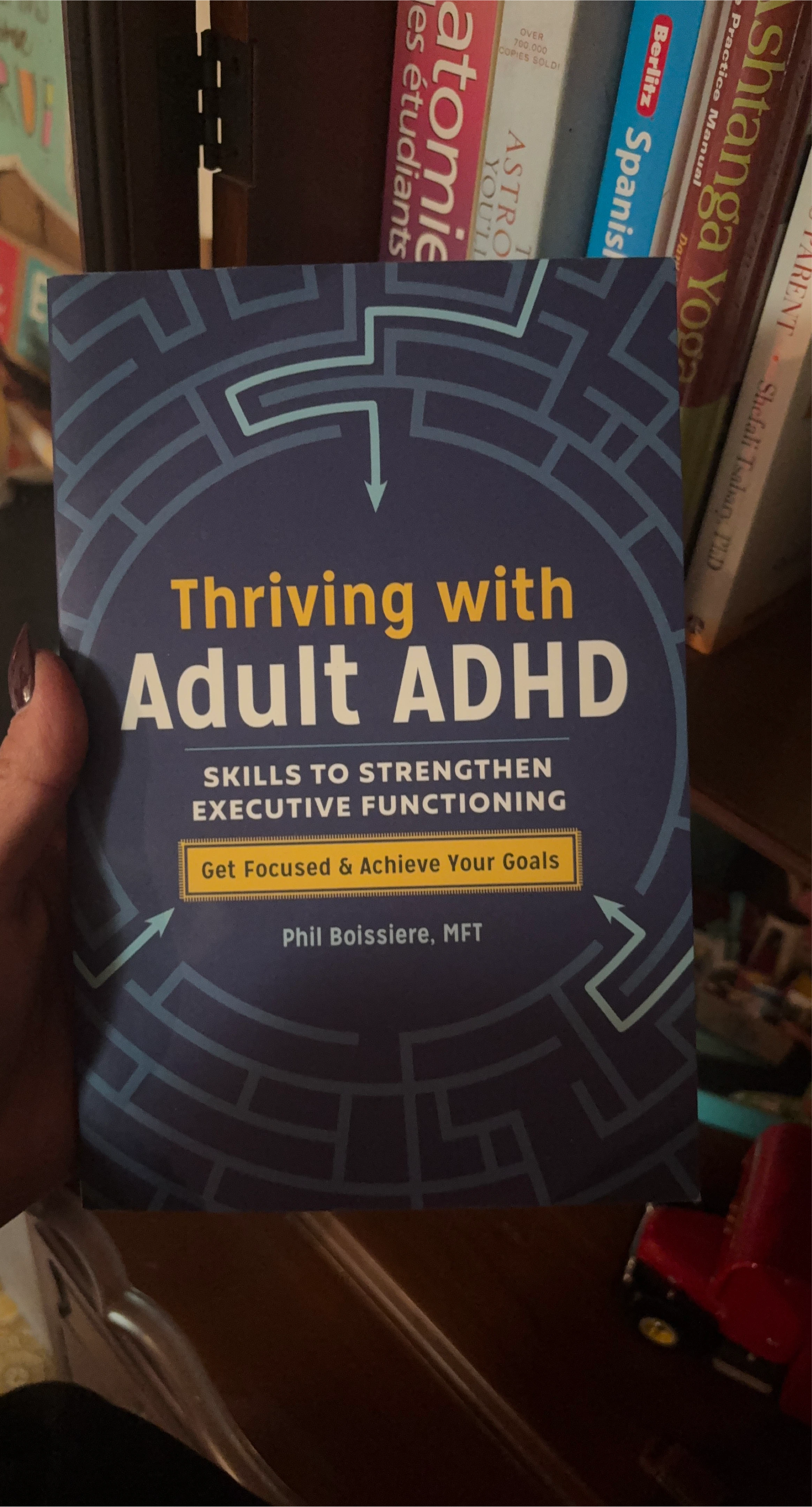 Thriving with Adult ADHD Book by Phil Boissiere
