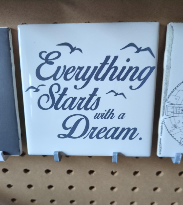 Inspirational Tile - Everything Starts With a Dream