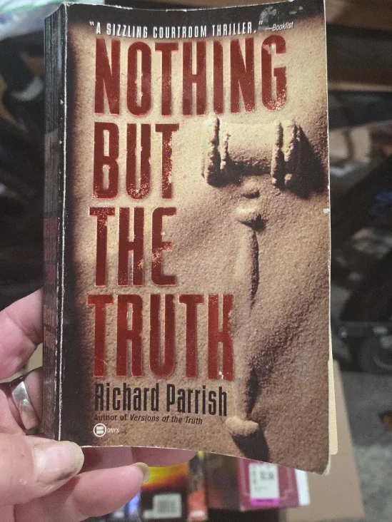 Nothing But The Truth by Richard Parrish