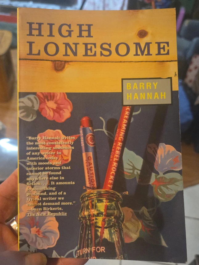 High Lonesome by Barry Hannah