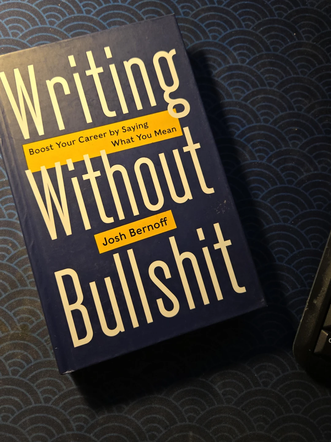 Writing Without Bullshit by Josh Bernoff