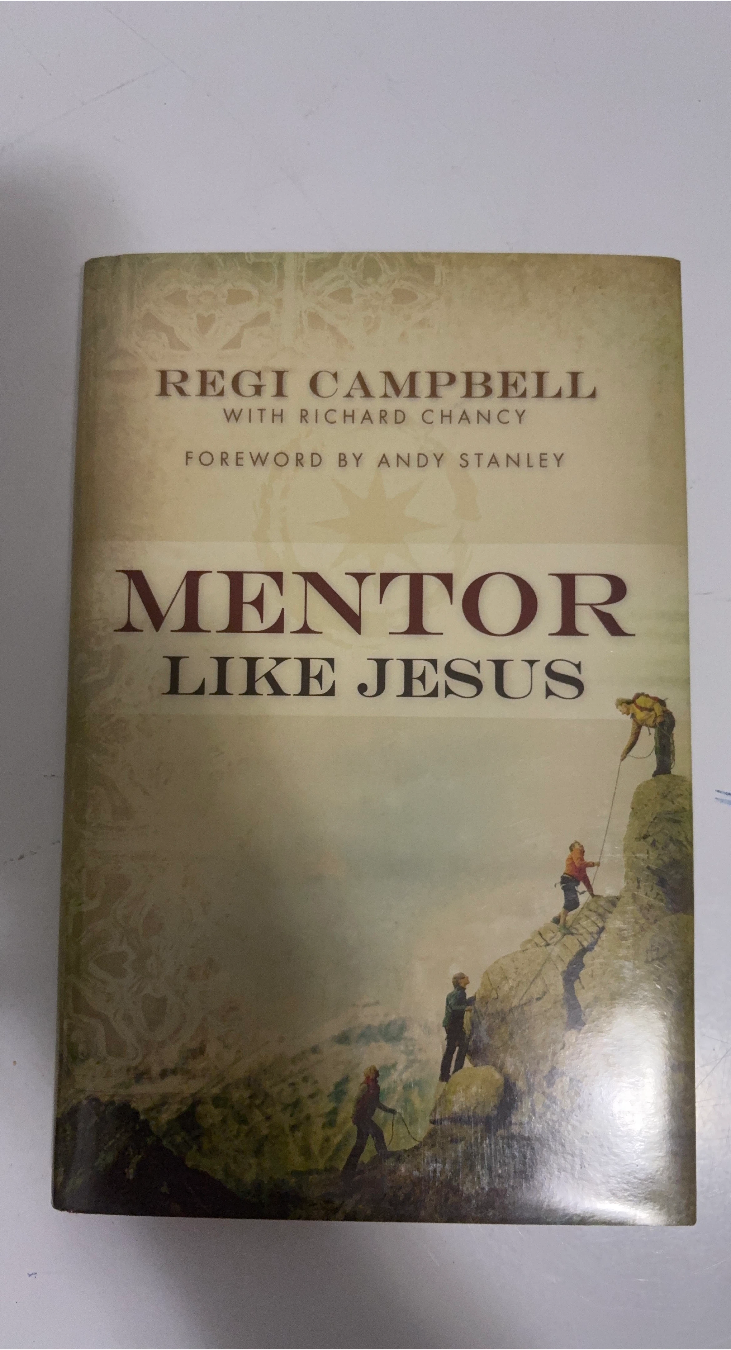 Mentor Like Jesus by Regi Campbell