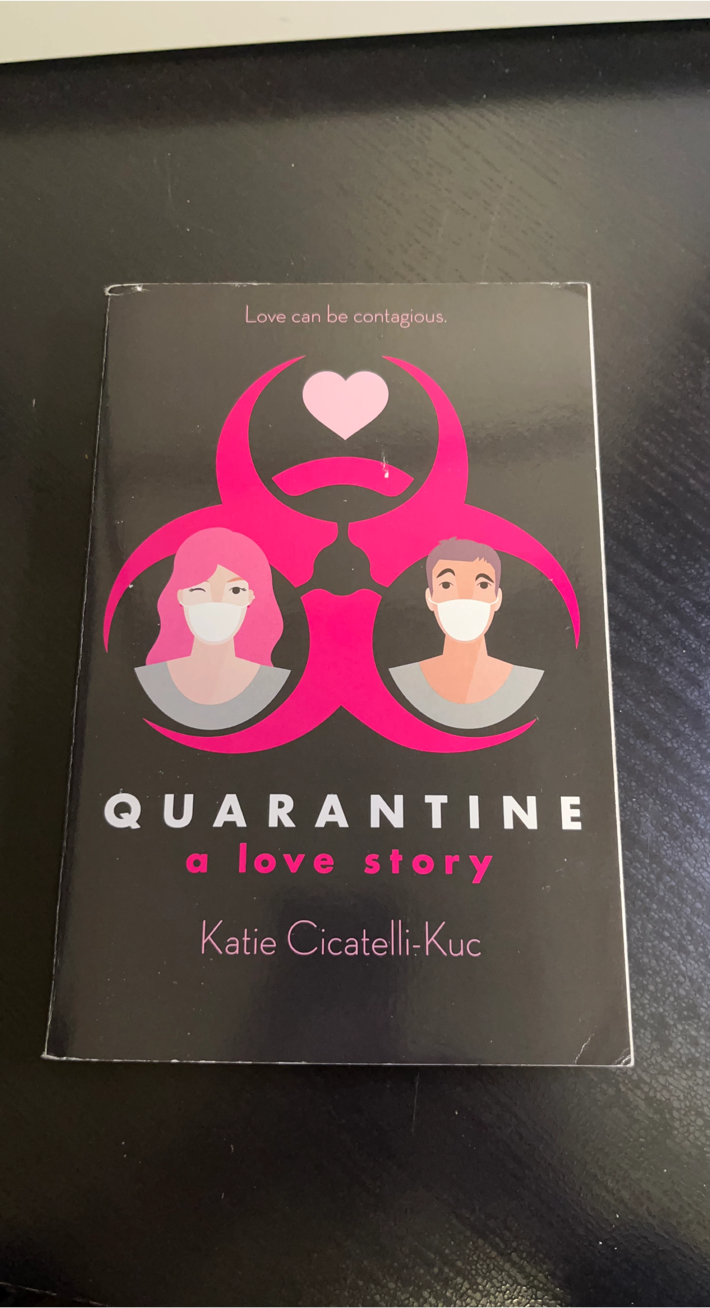 Quarantine: A Love Story by Katie Cicatelli-Kuc