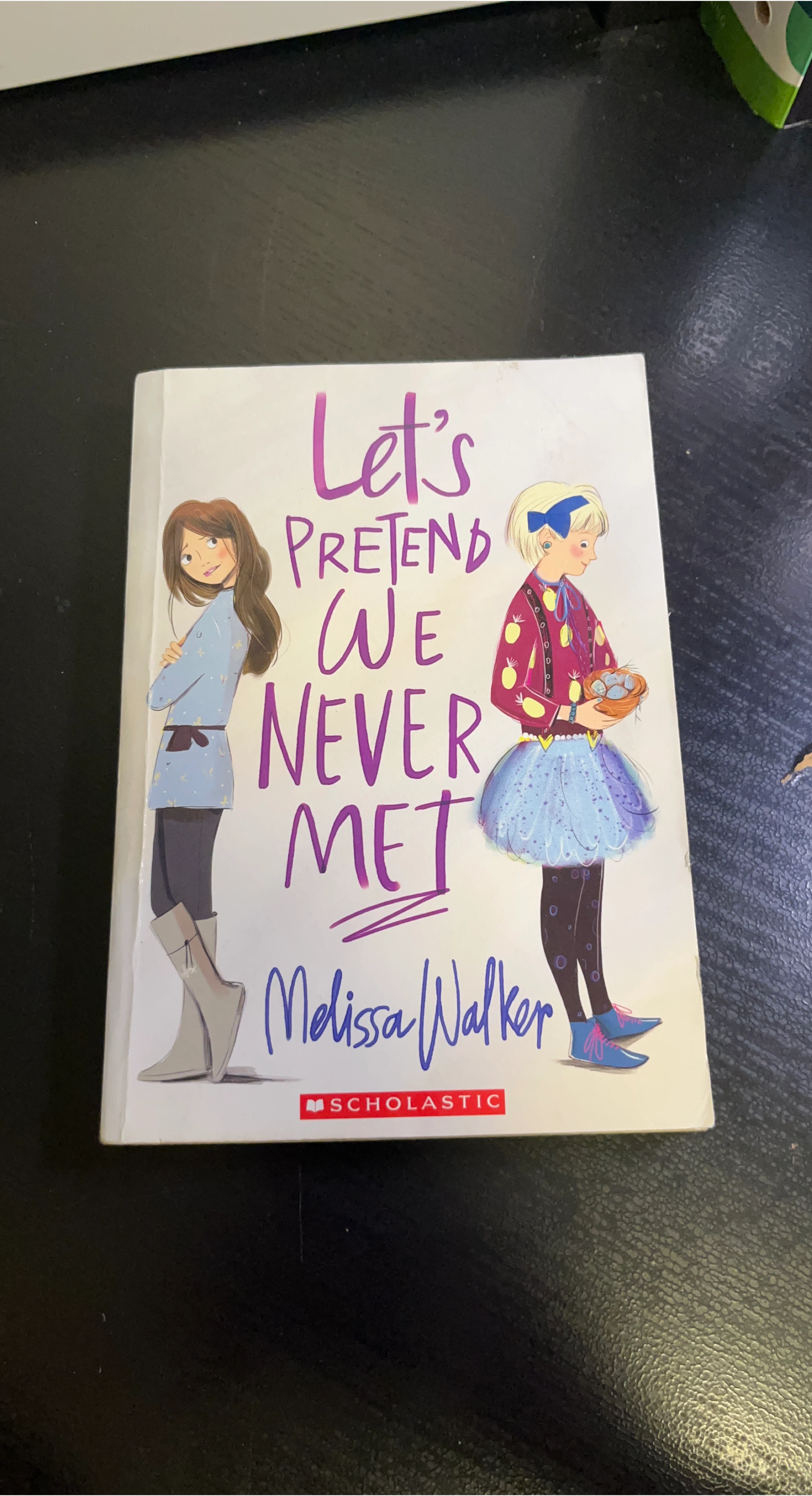 Let's Pretend We Never Met by Melissa Walker