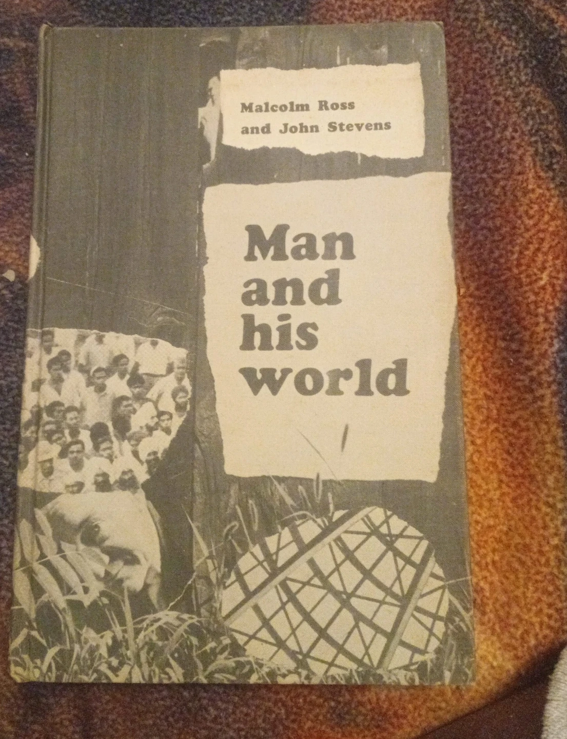 Man and His World by Malcolm Ross & John Stevens
