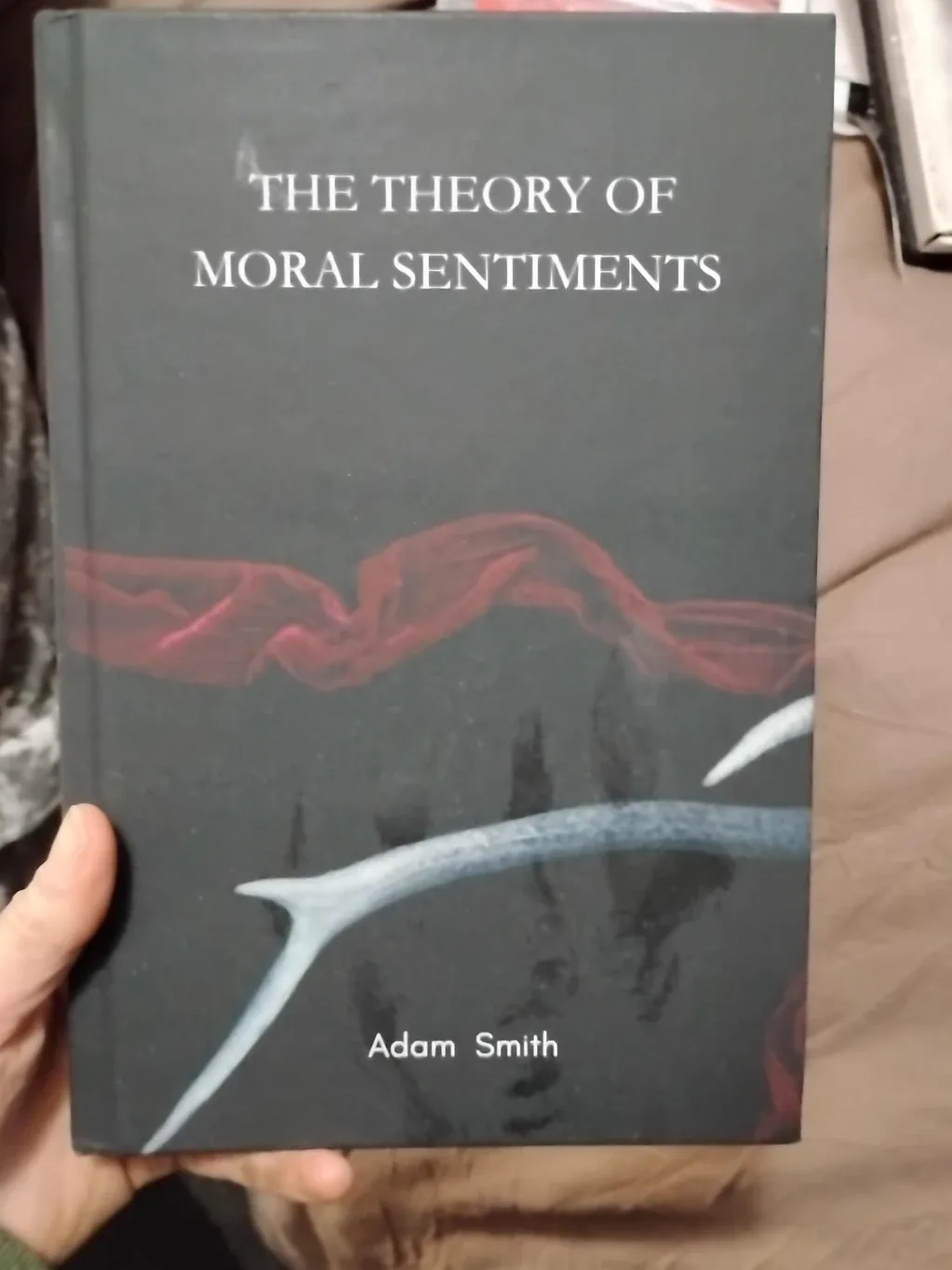 The Theory of Moral Sentiments by Adam Smith
