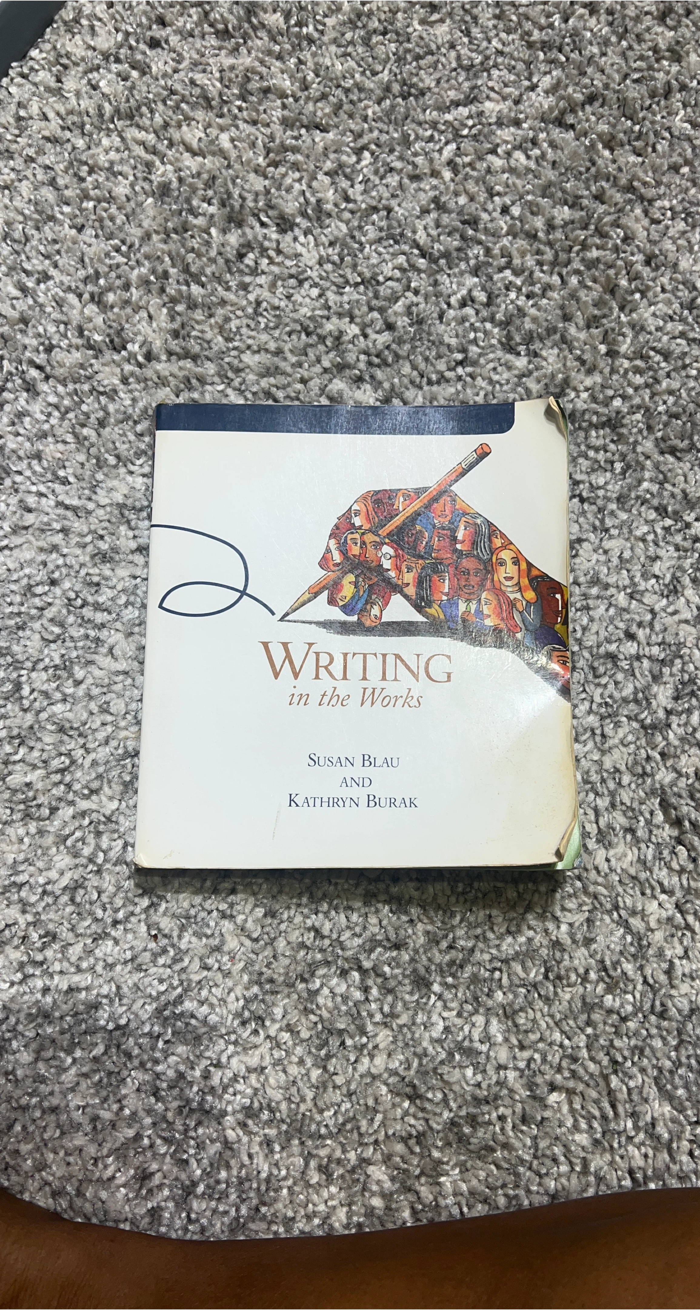 Writing in the Works by Susan Blau & Kathryn Burak