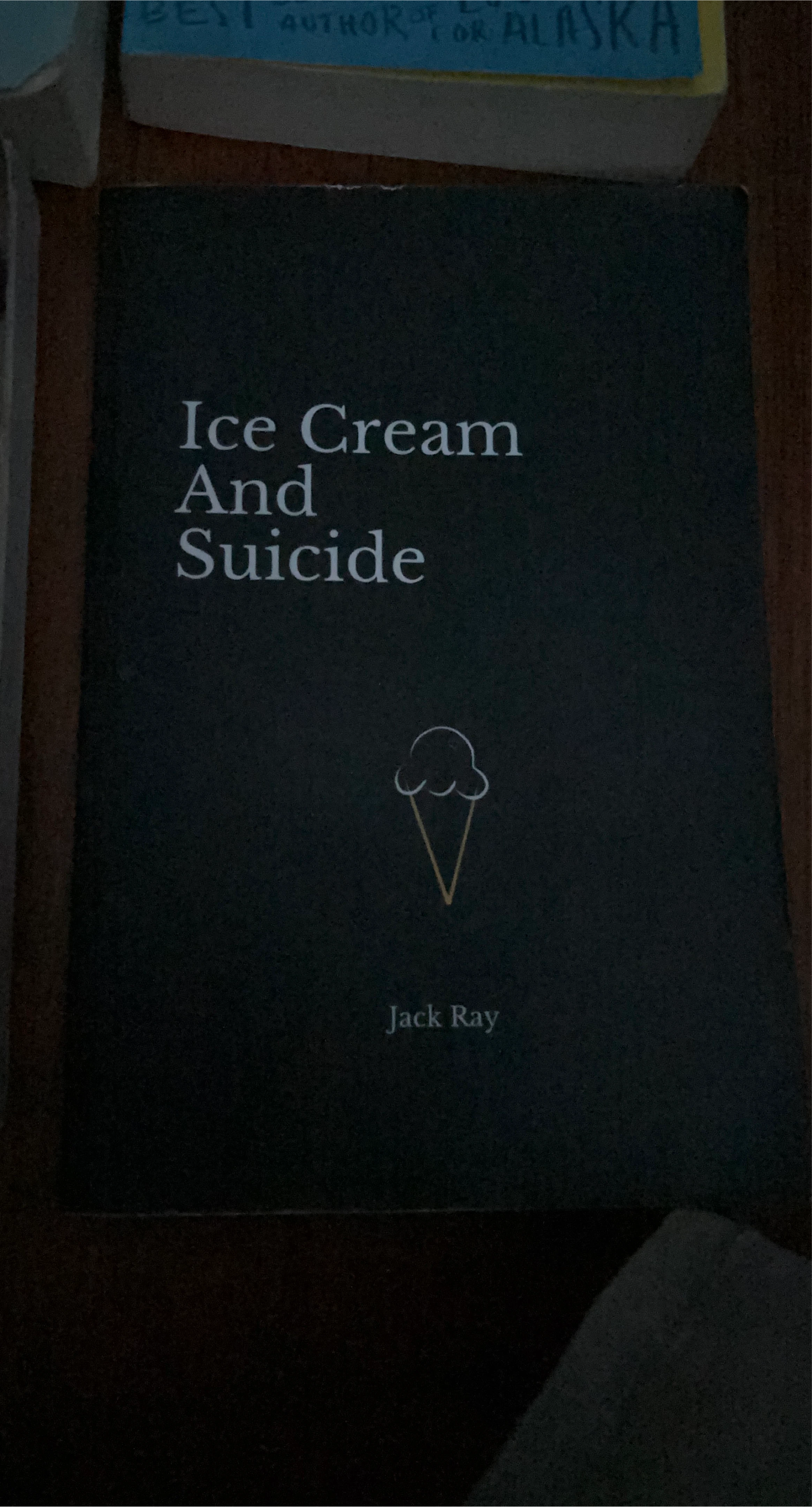 Ice Cream and Suicide by Jack Ray