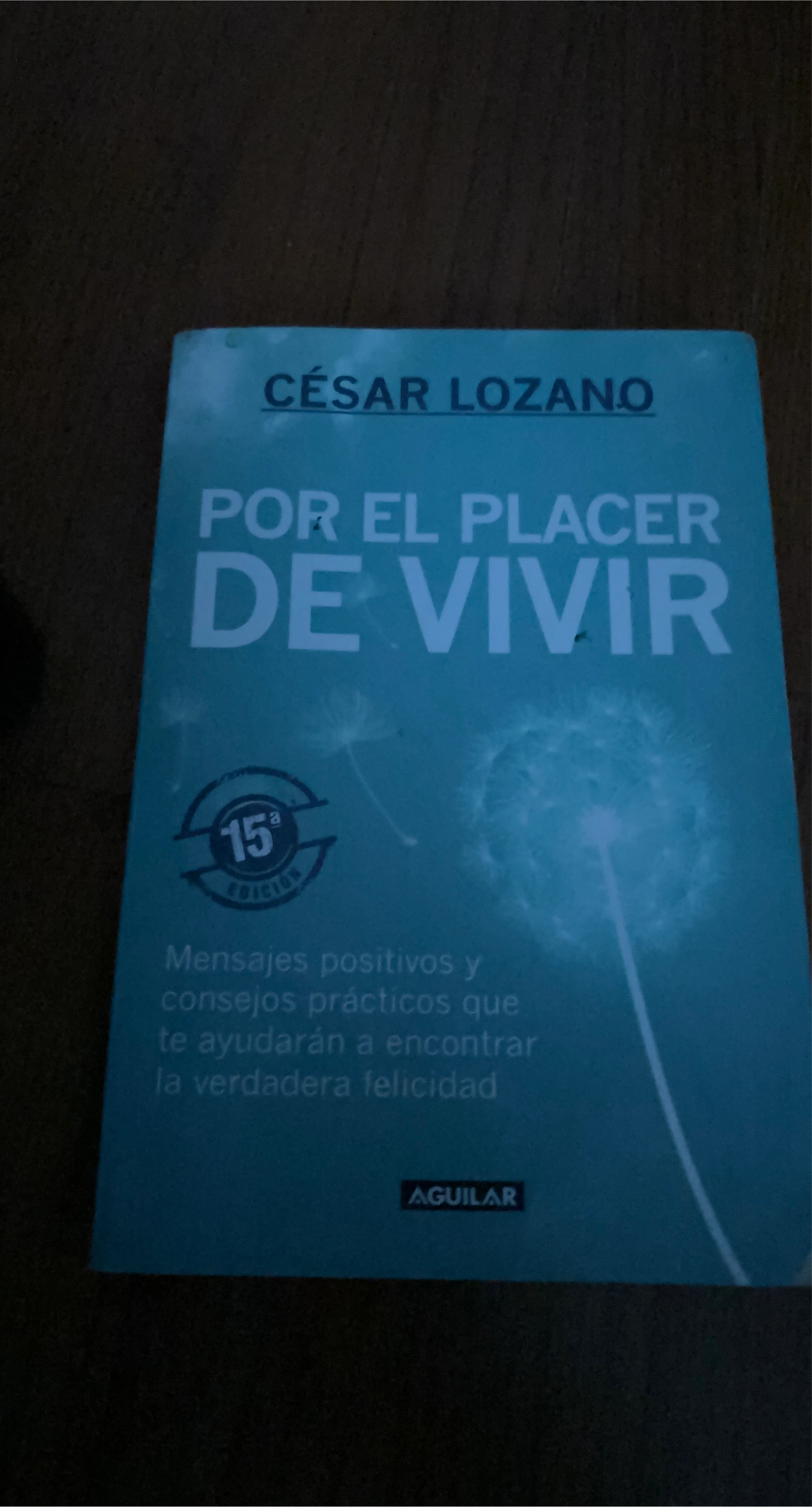 Por el Placer de Vivir by César Lozano
