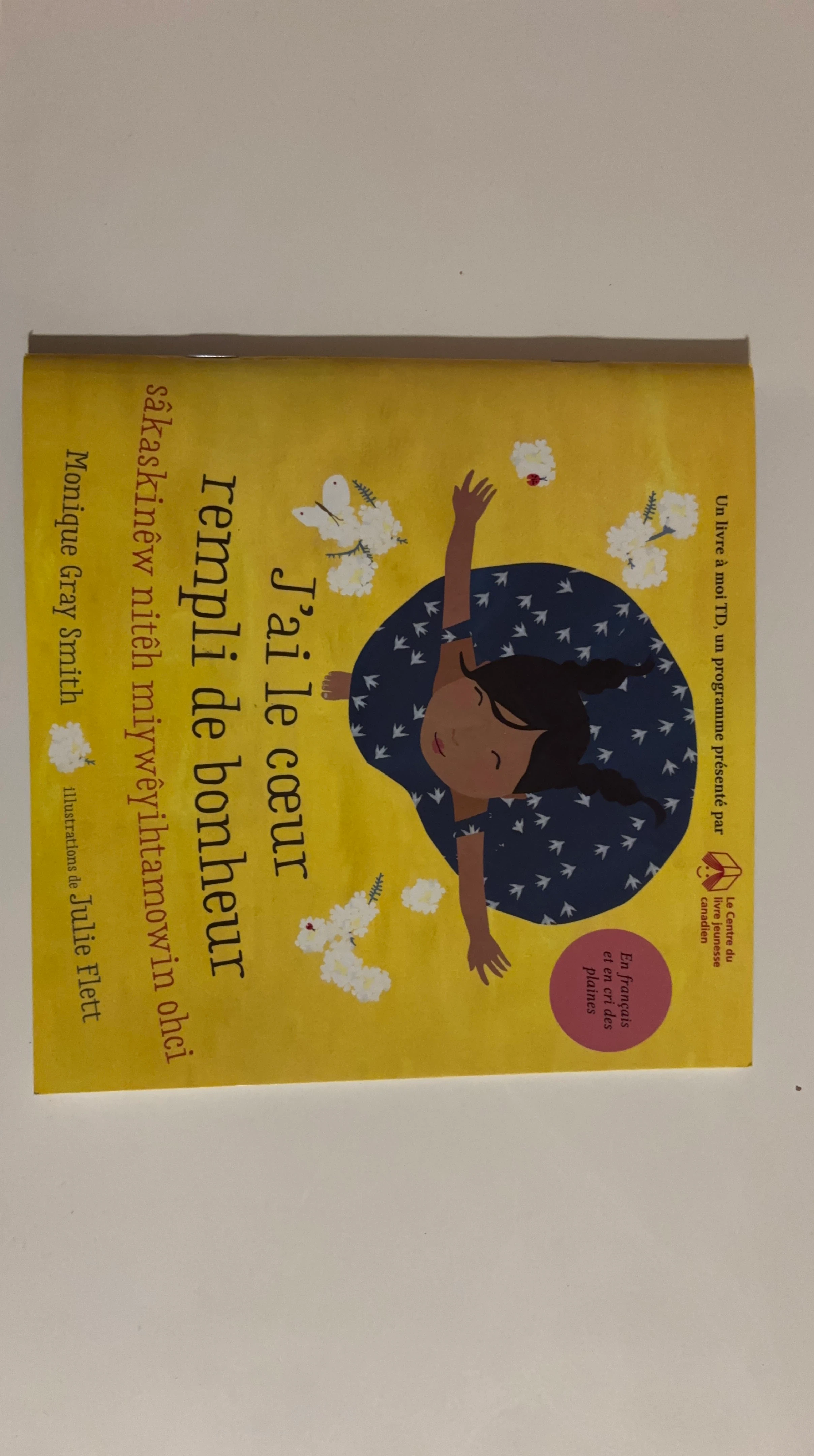 J'ai le cœur rempli de bonheur book by Monique Gray Smith