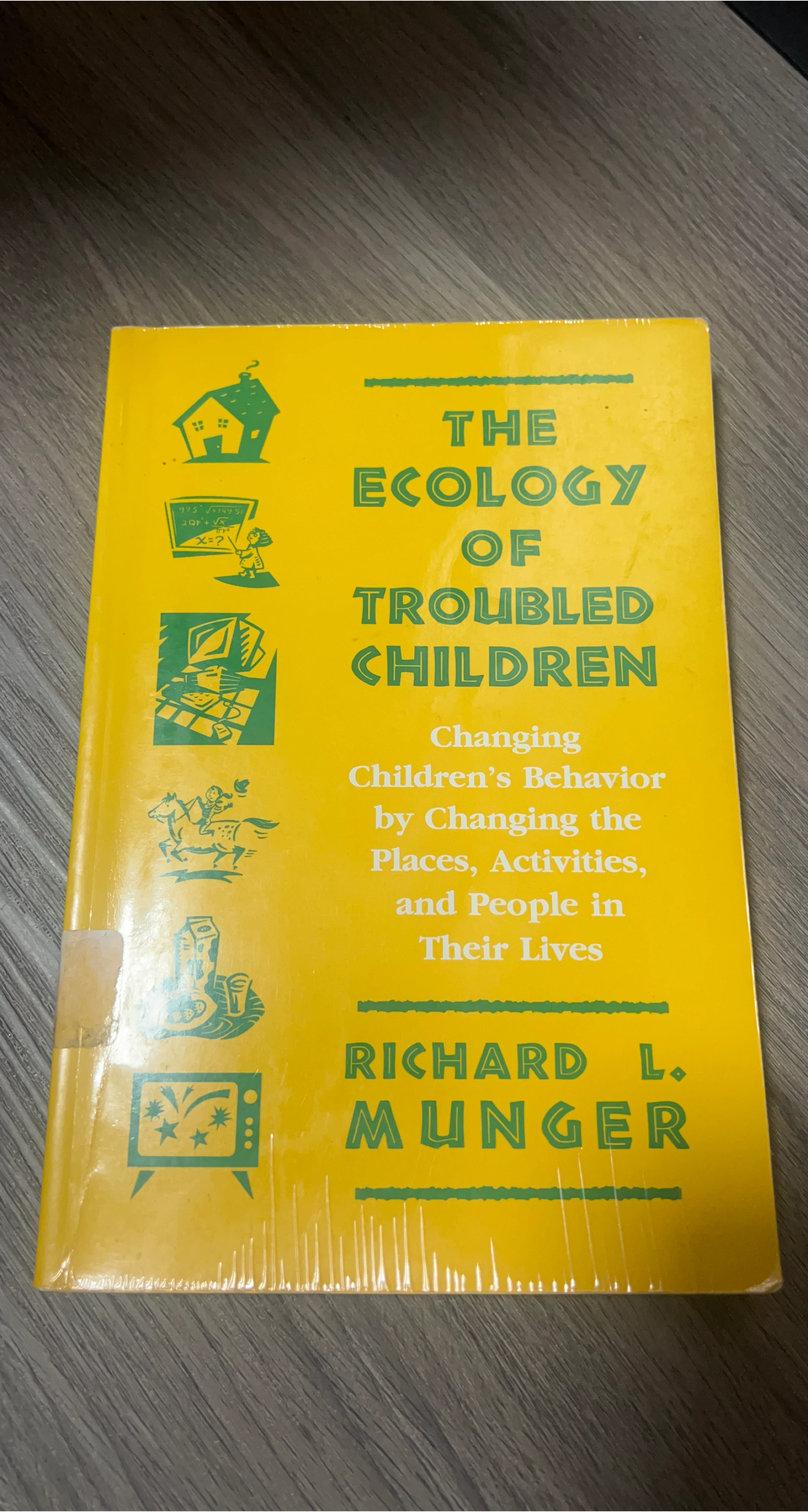 The Ecology of Troubled Children by Richard L. Munger