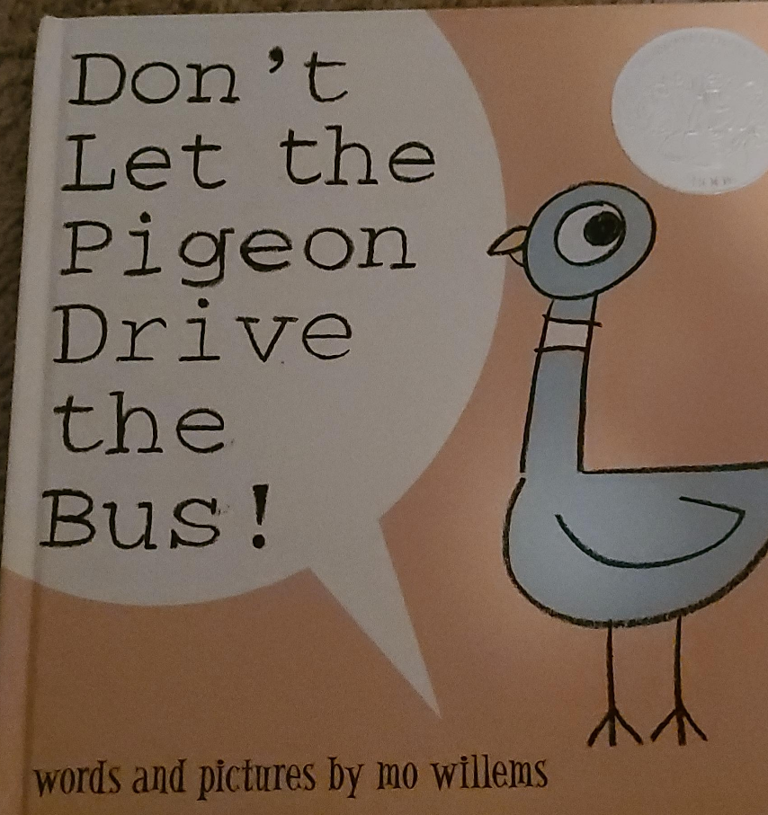 Don't Let the Pigeon Drive the Bus! by Mo Willems