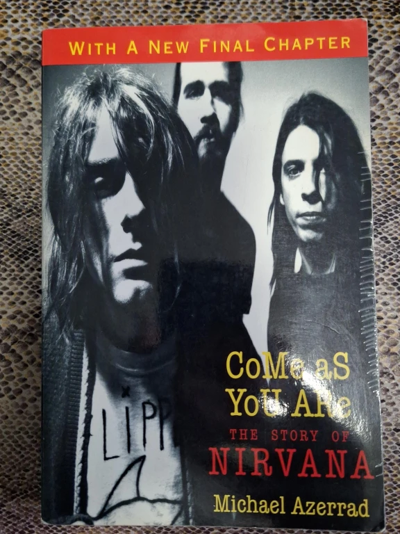 "Come As You Are: The Story of Nirvana" by Michael Azerrad