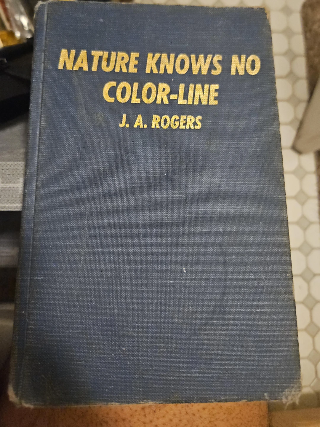 Nature Knows No Color-Line by J.A. Rogers