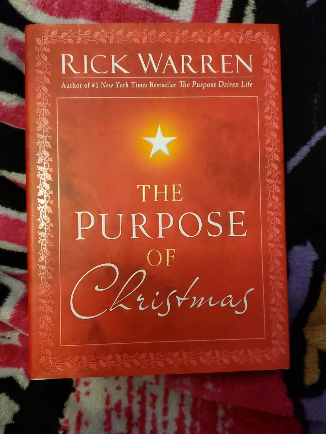 The Purpose of Christmas by Rick Warren