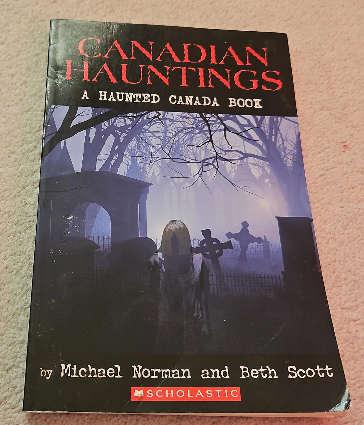 Canadian Hauntings: A Haunted Canada Book