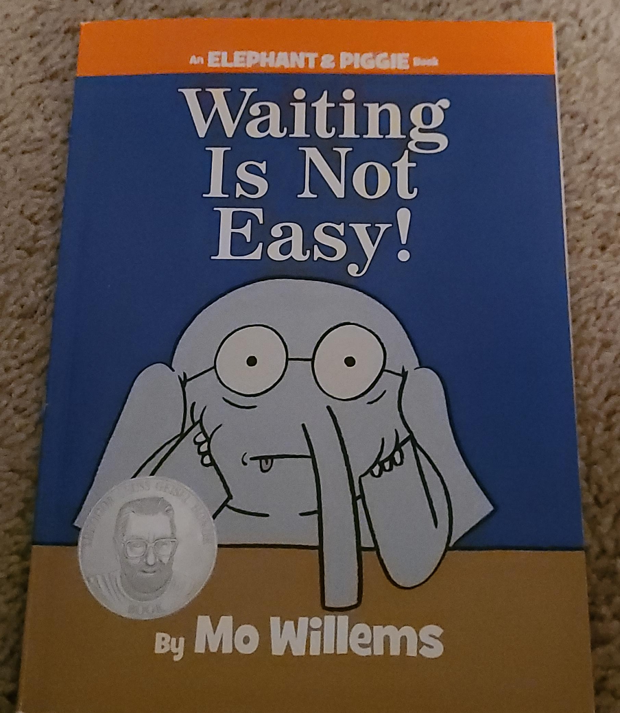 Waiting Is Not Easy! - Elephant & Piggie Book by Mo Willems