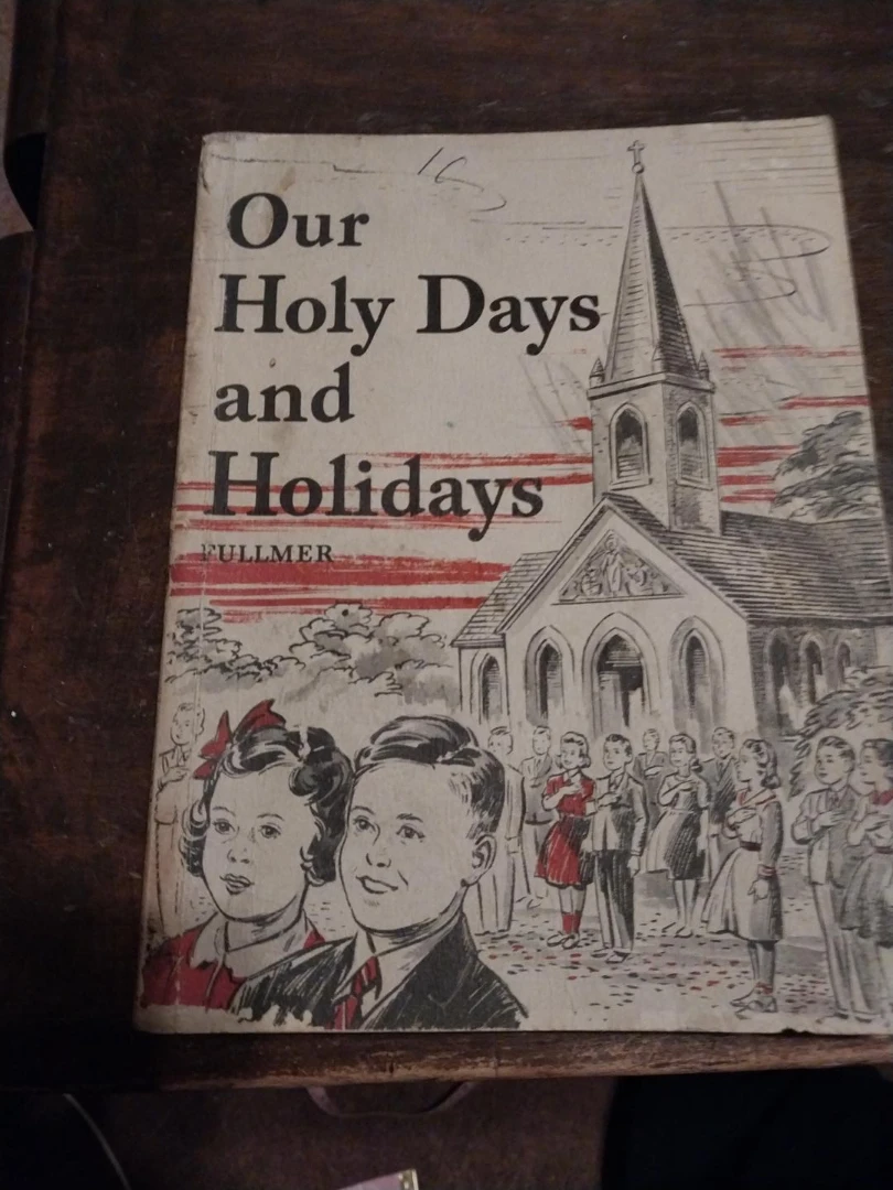 Our Holy Days and Holidays by Fullmer