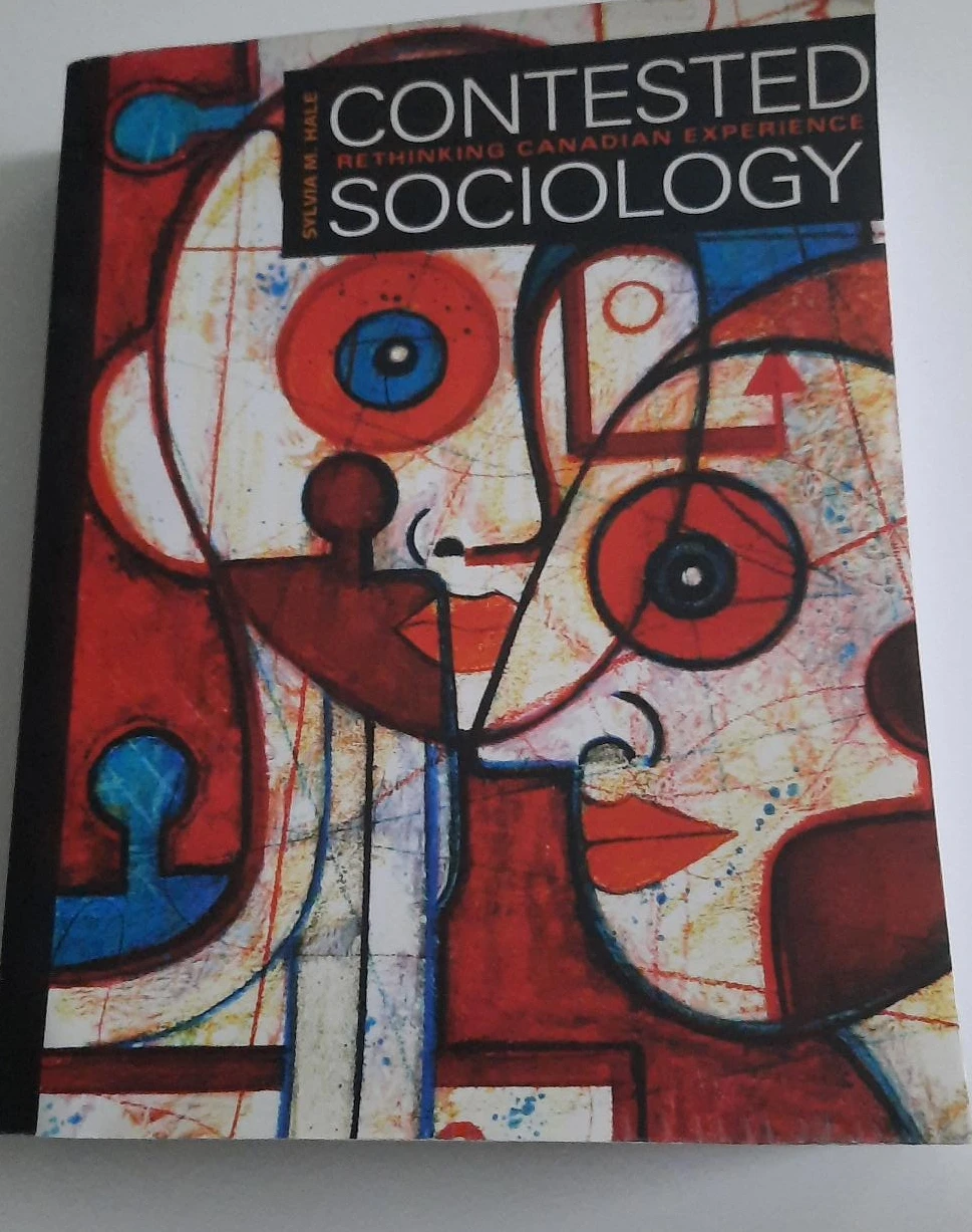 Contested Sociology: Rethinking Canadian Experience by Hale