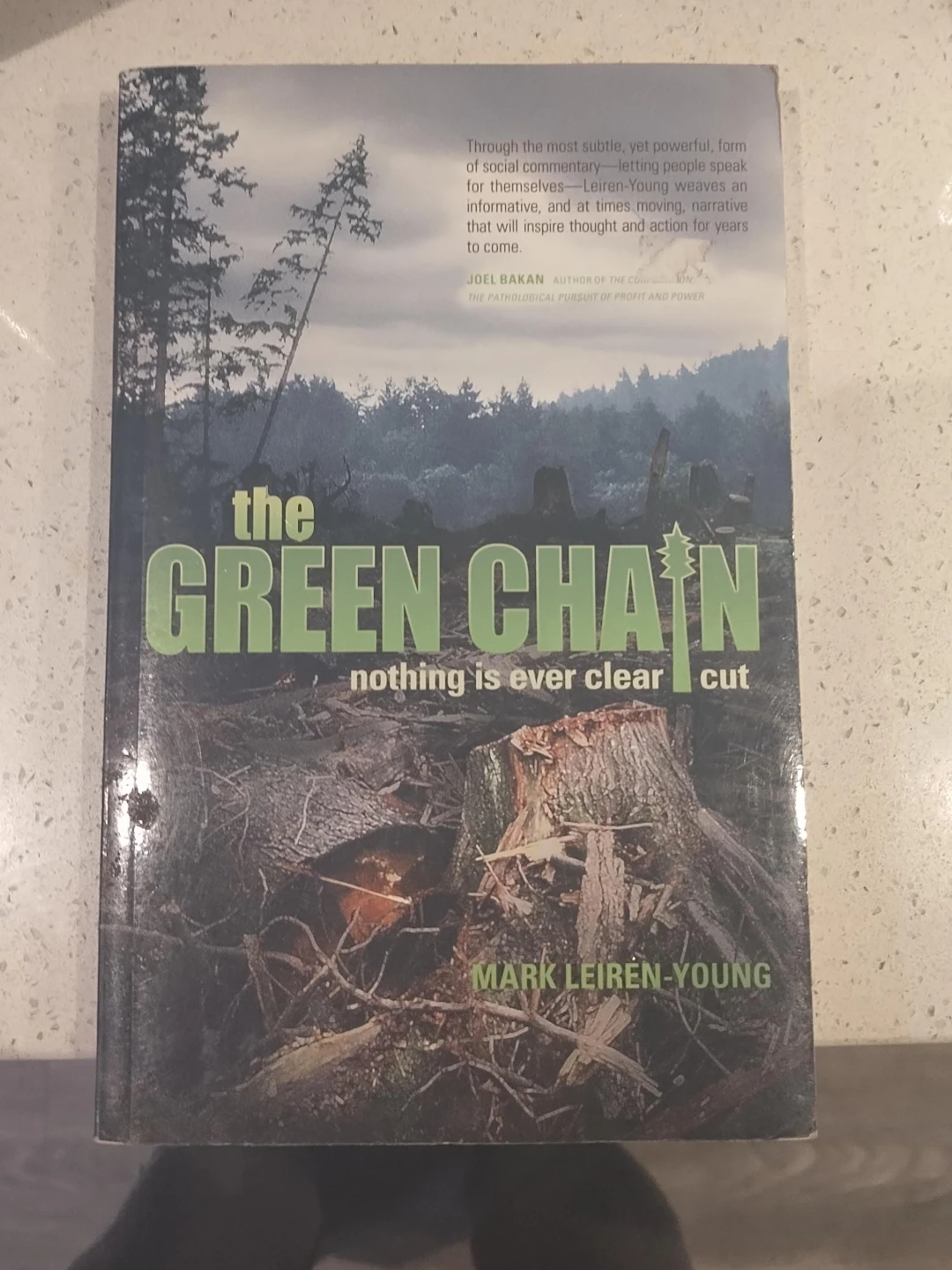 The Green Chain: Nothing Is Ever Clear Cut by Mark Leiren-Young