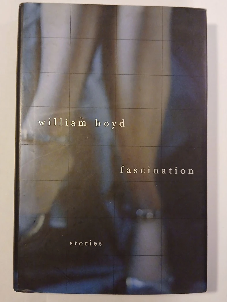 Fascination: Stories by William Boyd