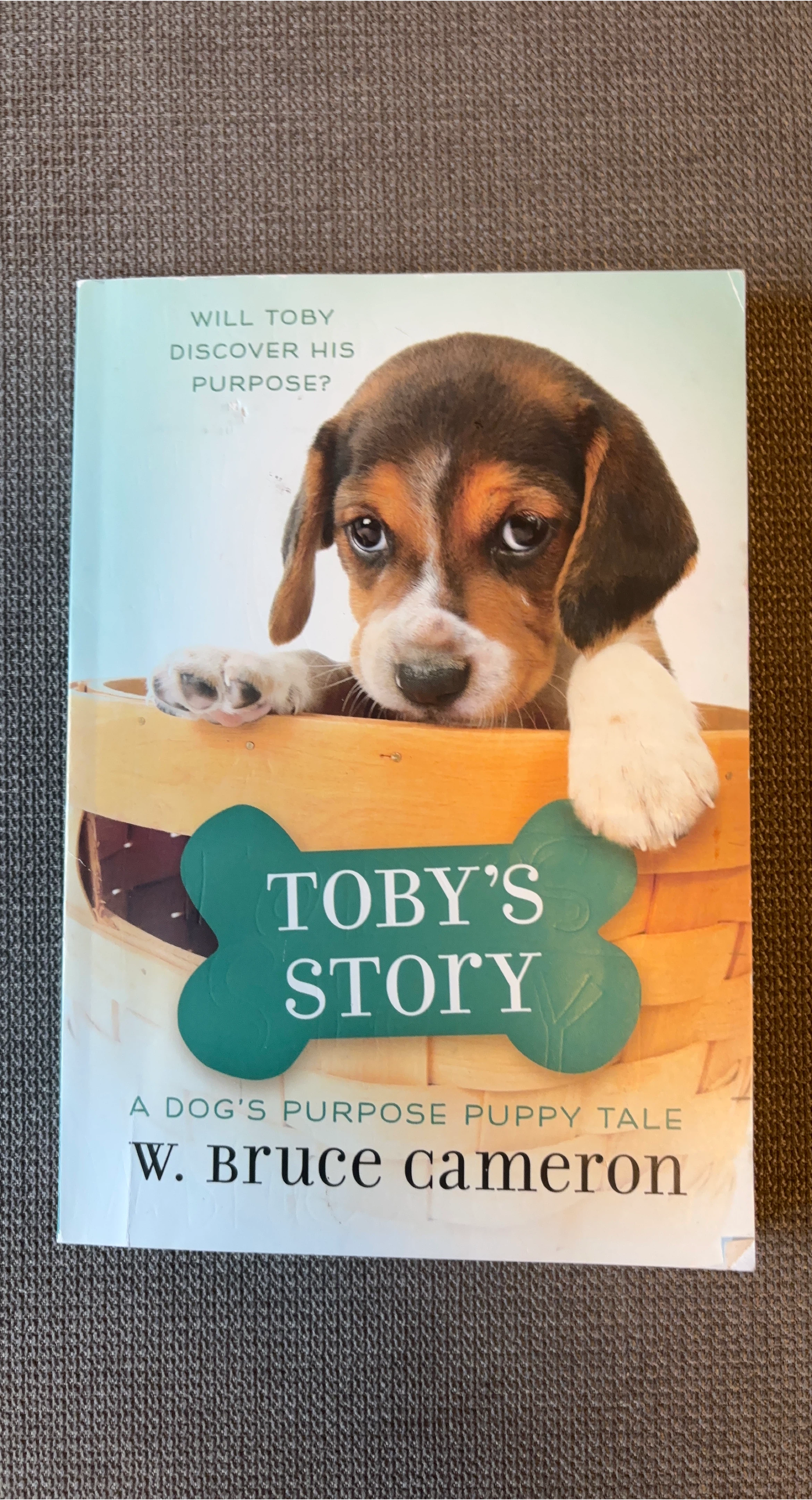 Toby's Story A Dog's Purpose Puppy Tale Book by W. Bruce Cameron