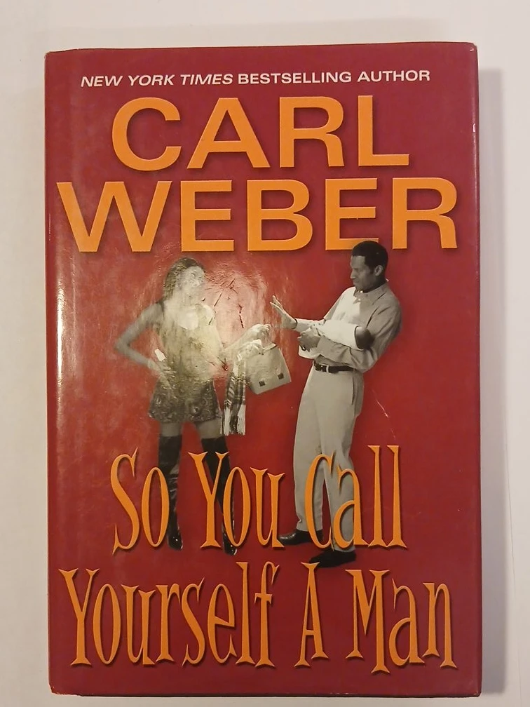 Carl Weber So You Call Yourself A Man Paperback Book