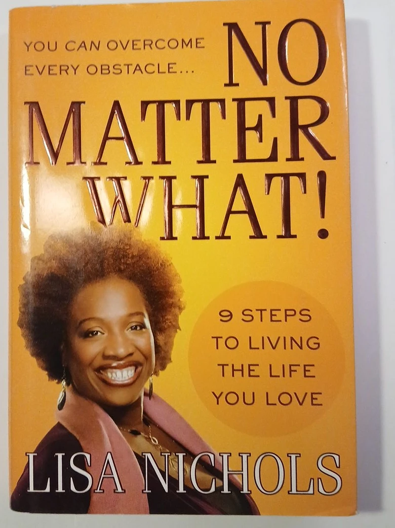 No Matter What! by Lisa Nichols