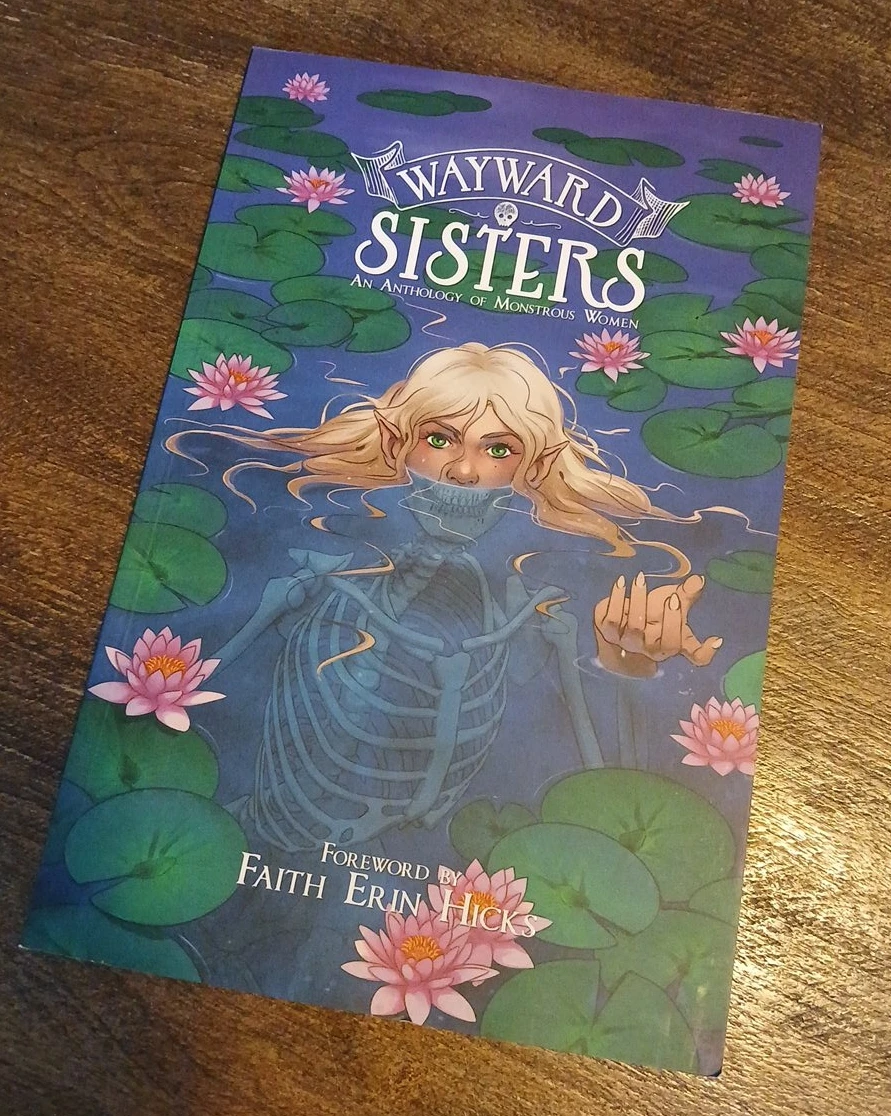 Wayward Sisters: An Anthology of Monstrous Women